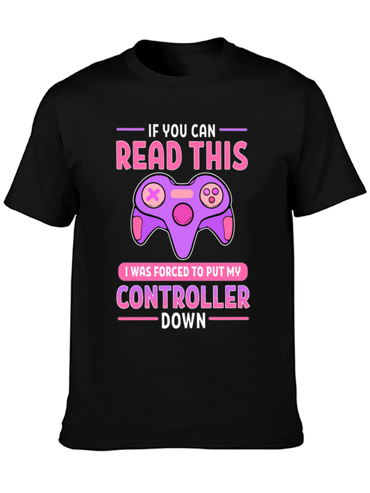 Gamer T-Shirt: If You Can Read This Controller Down