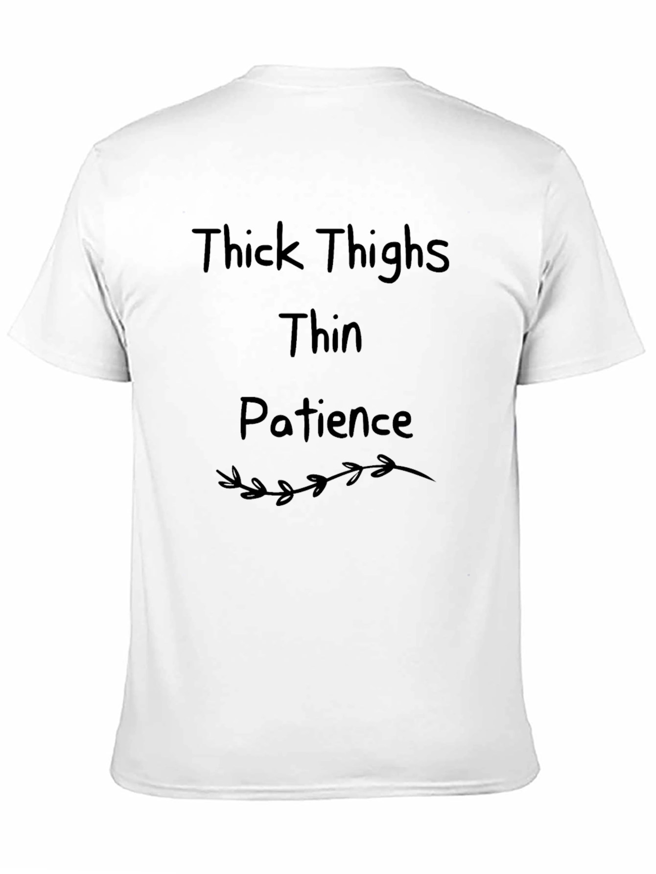 Thick Thighs Thin Patience Graphic T-Shirt