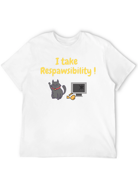 I Take Respawsibility T-Shirt