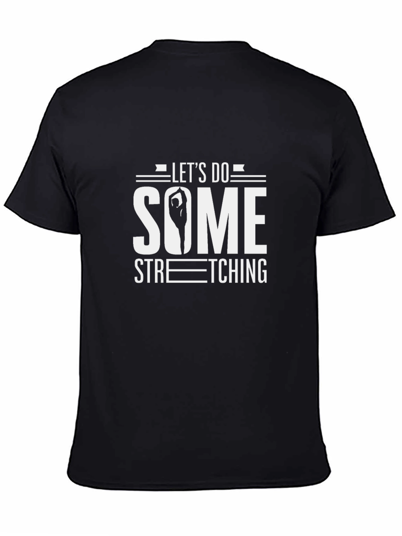 Lets Do Some Stretching Graphic Tee