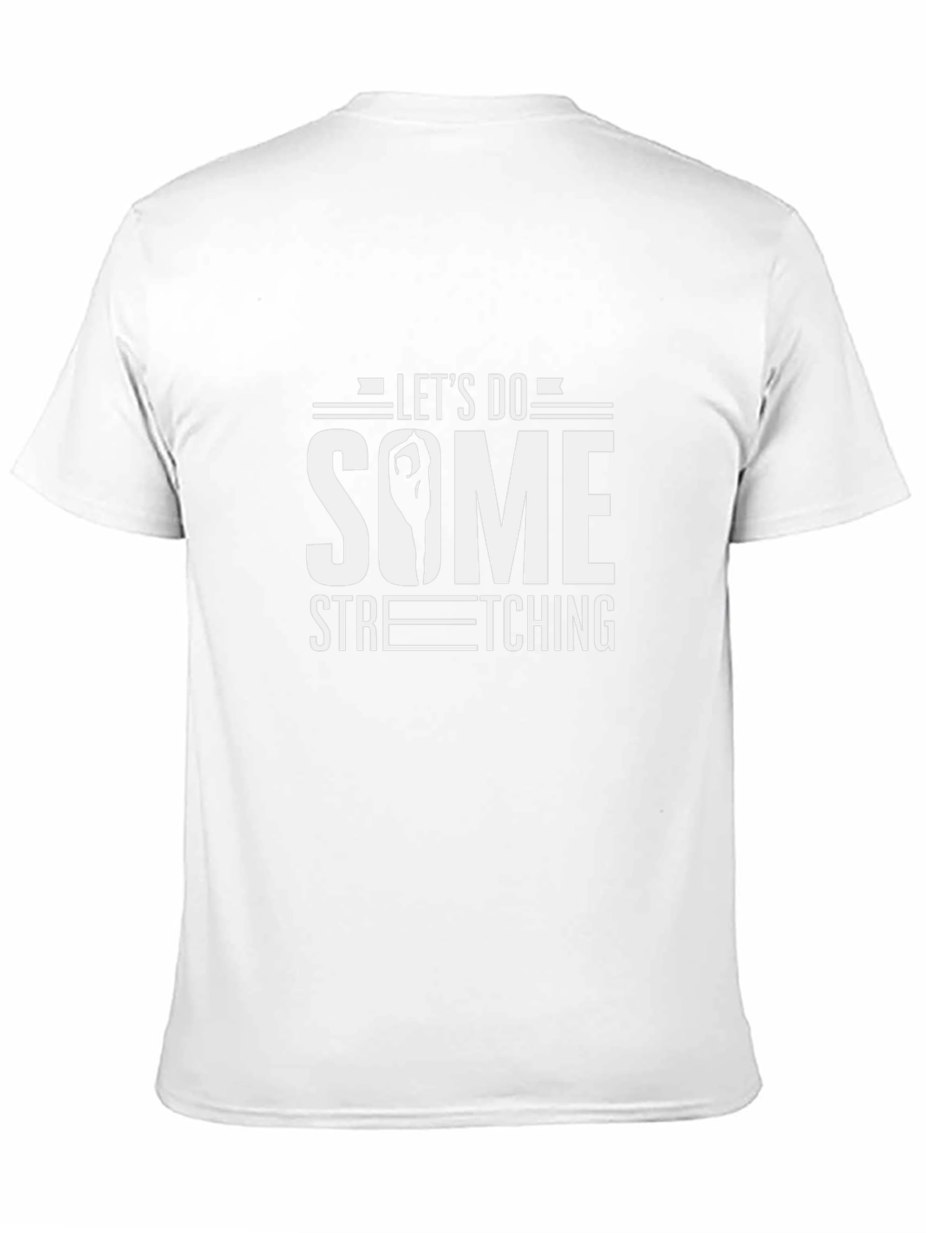 Lets Do Some Stretching Graphic Tee