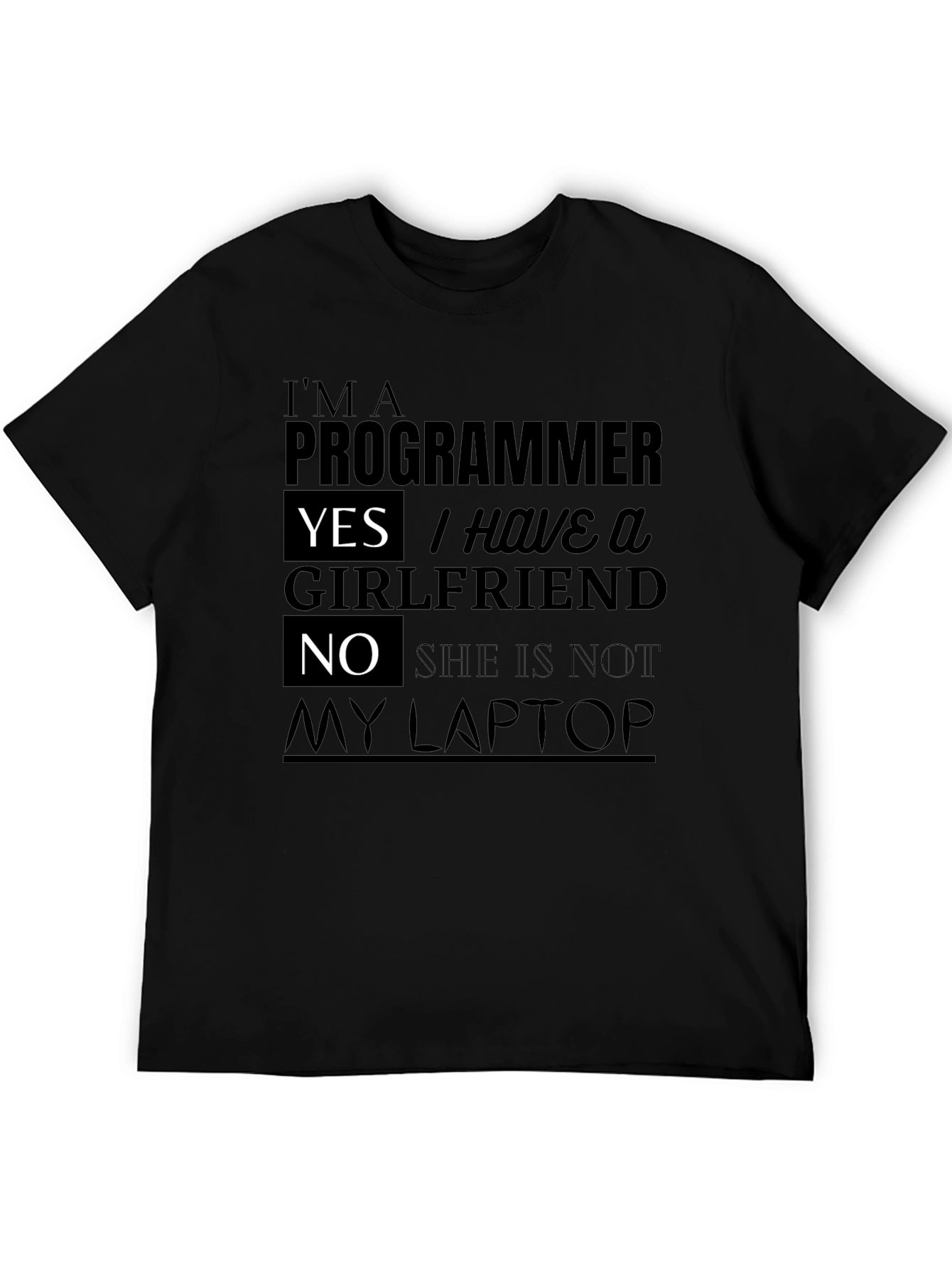 Funny Programmer T-Shirt: I Have a Girlfriend!