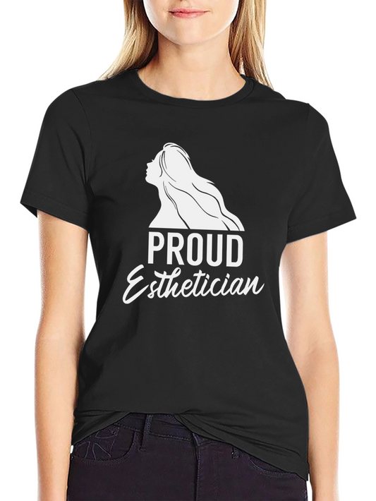 Proud Esthetician T-Shirt - Black Crew Neck