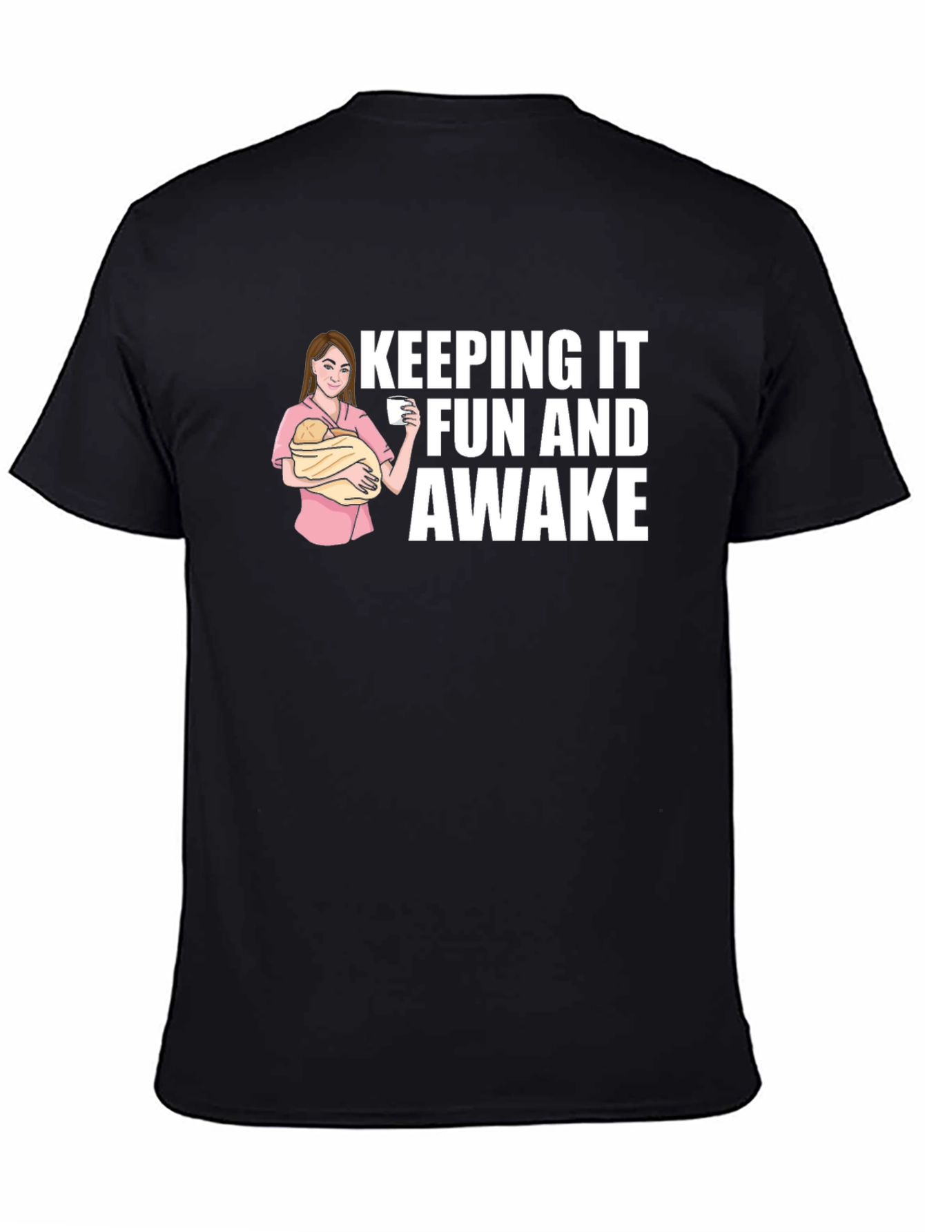 Keeping It Fun and Awake Graphic Tee