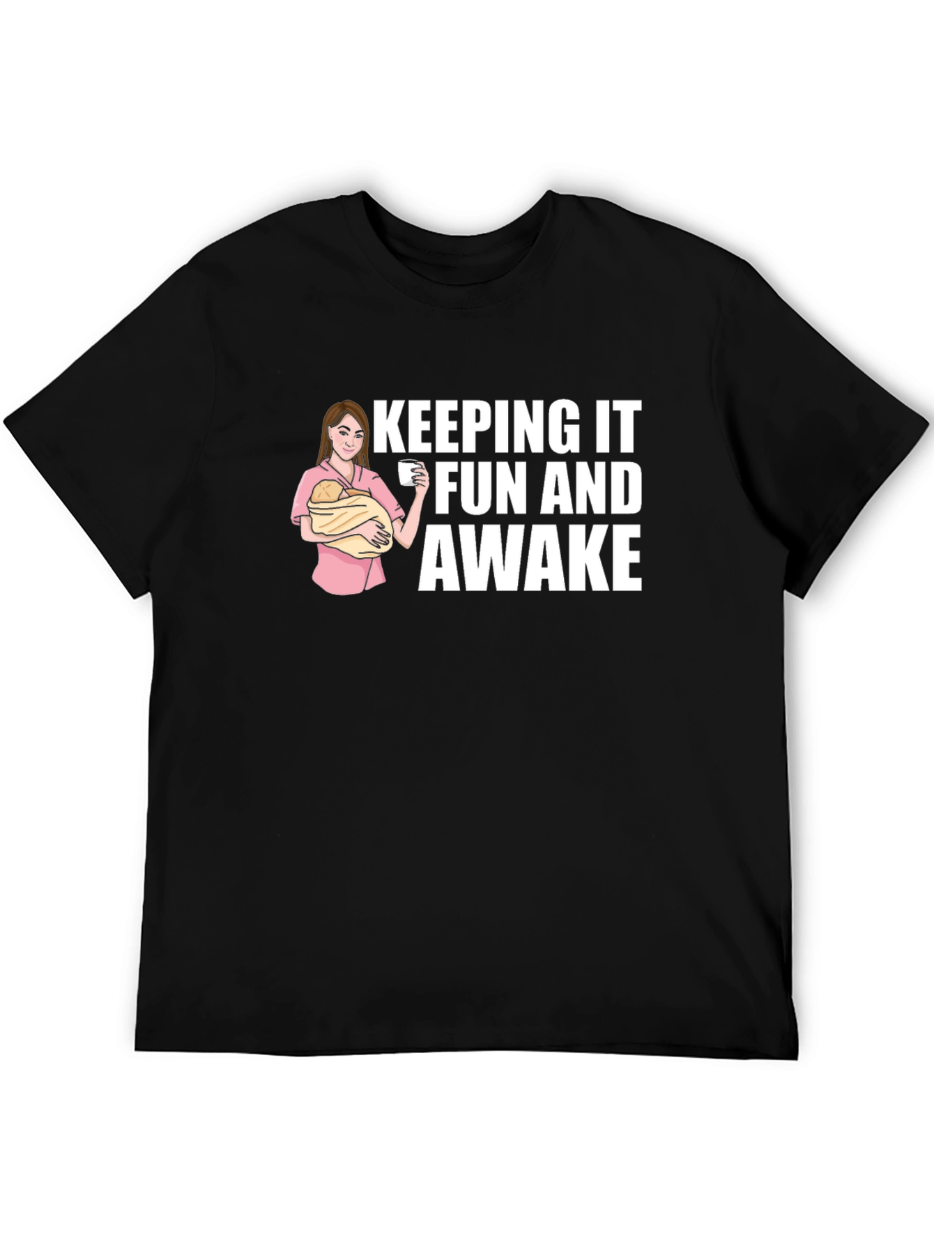 Keeping It Fun and Awake Graphic Tee