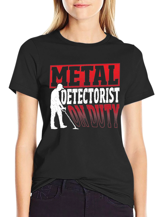 Metal Detectorist On Duty Graphic T-Shirt
