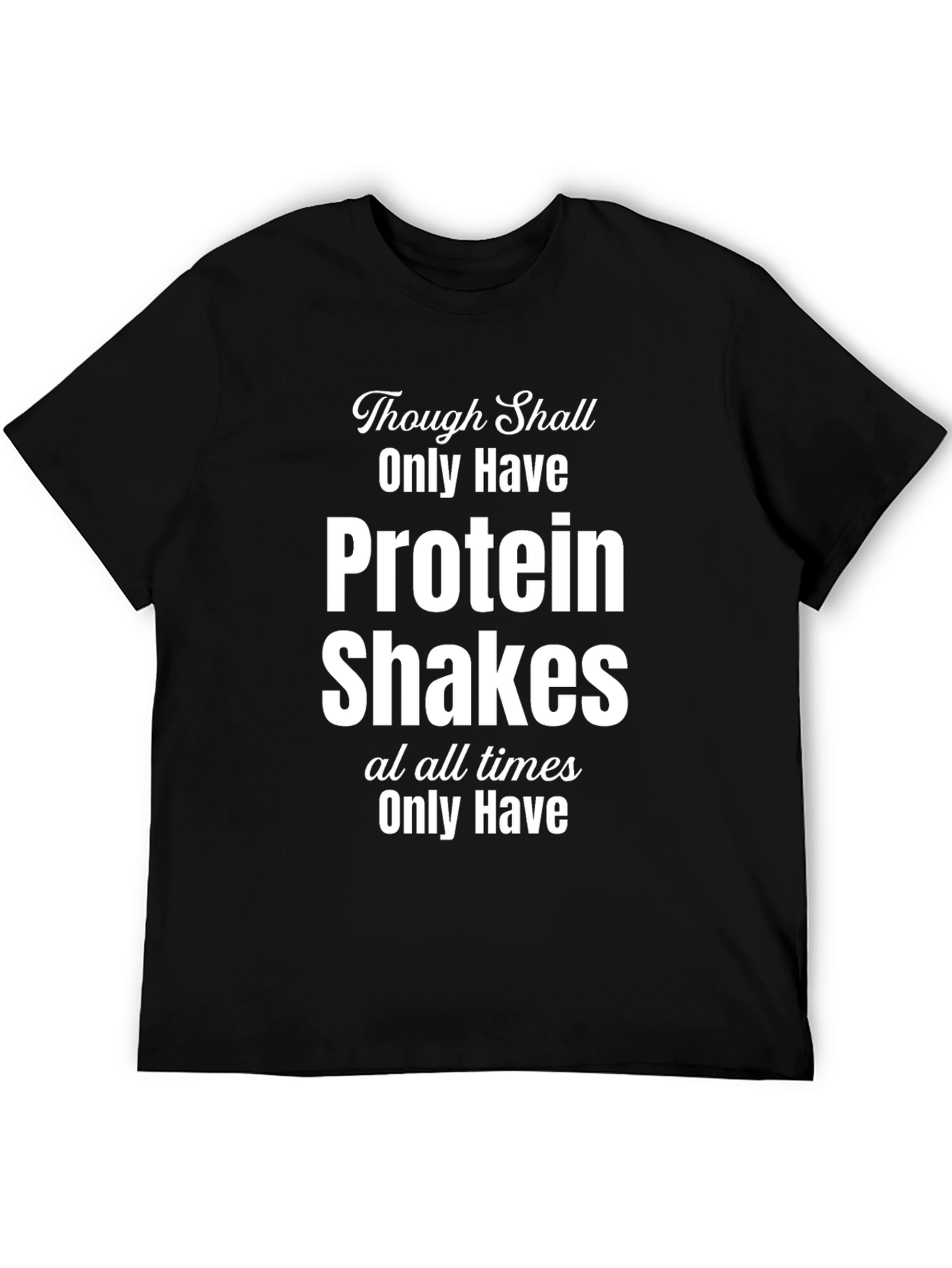 Protein Shake T-Shirt - Funny Gym Workout Tee