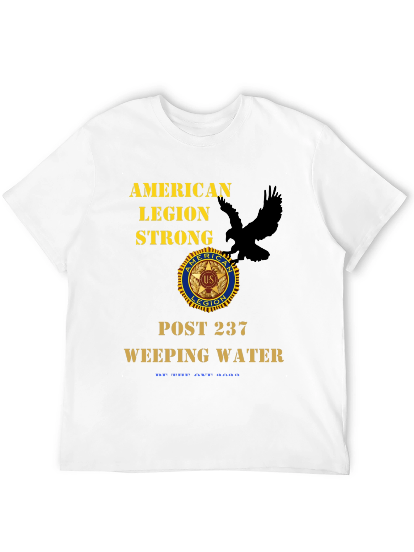 American Legion Strong T-Shirt - Post 237 Weeping Water
