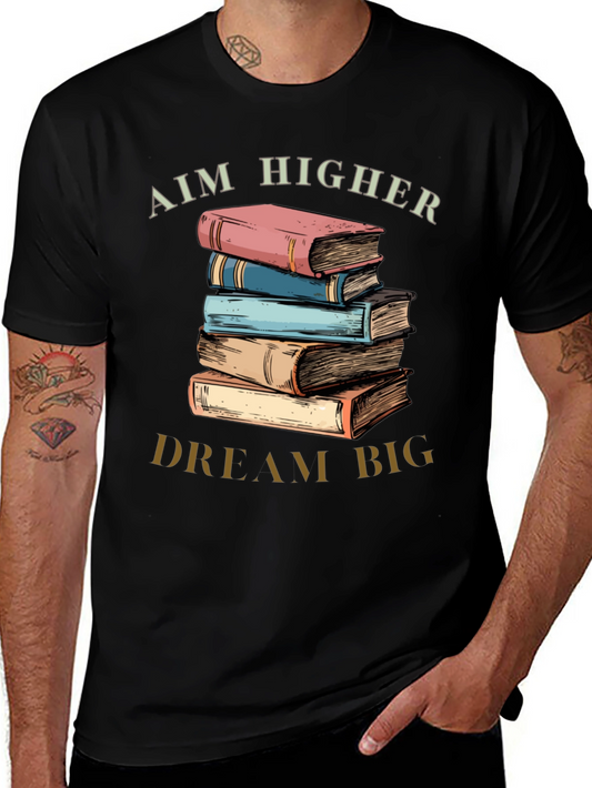 Aim Higher Dream Big Book Lover T-Shirt