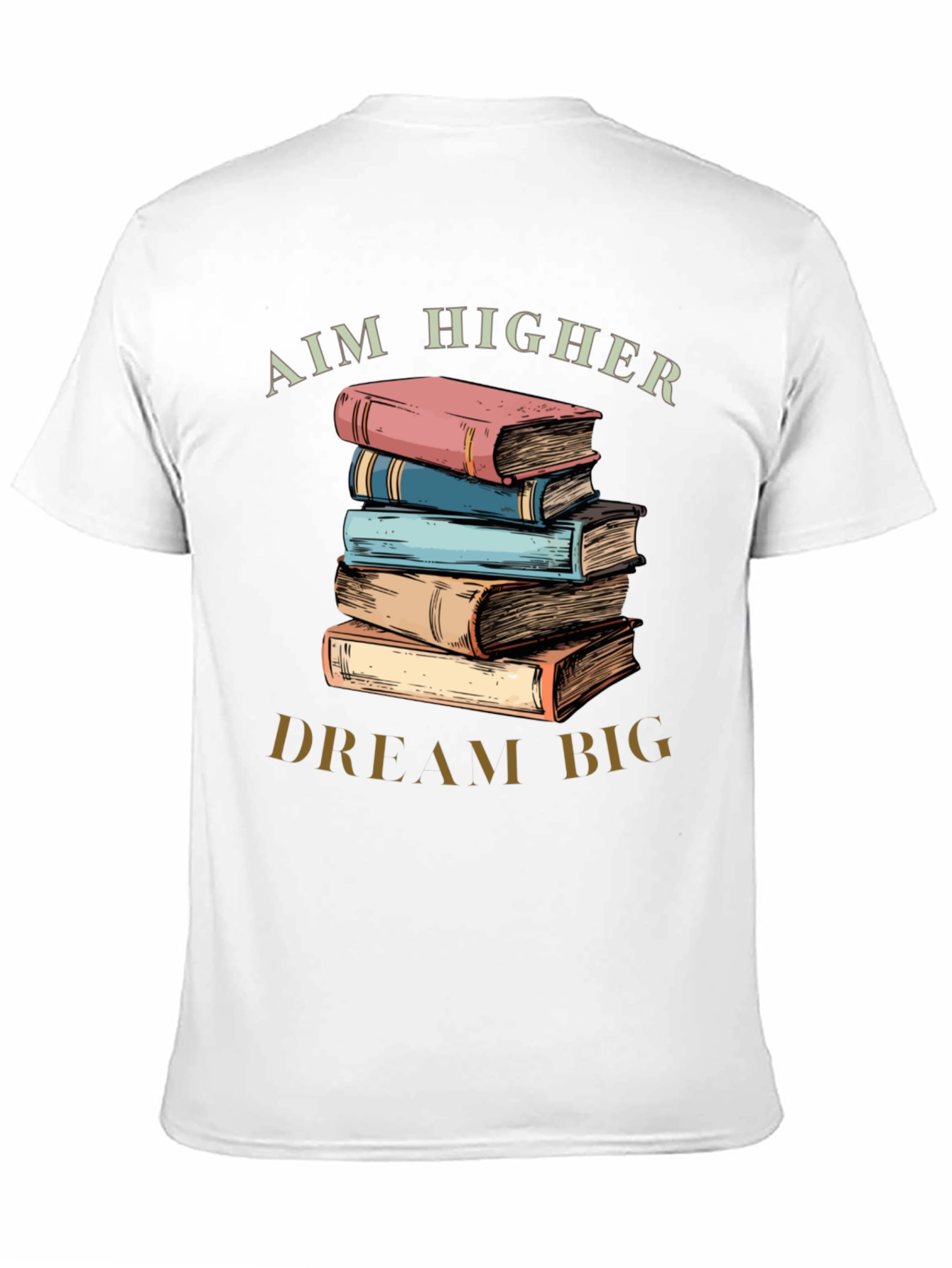 Aim Higher Dream Big Book Lover T-Shirt