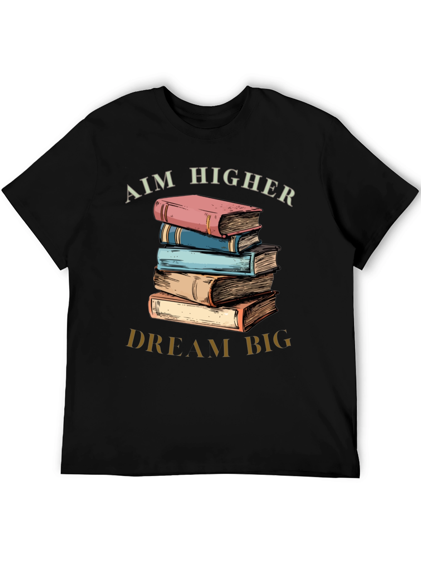 Aim Higher Dream Big Book Lover T-Shirt