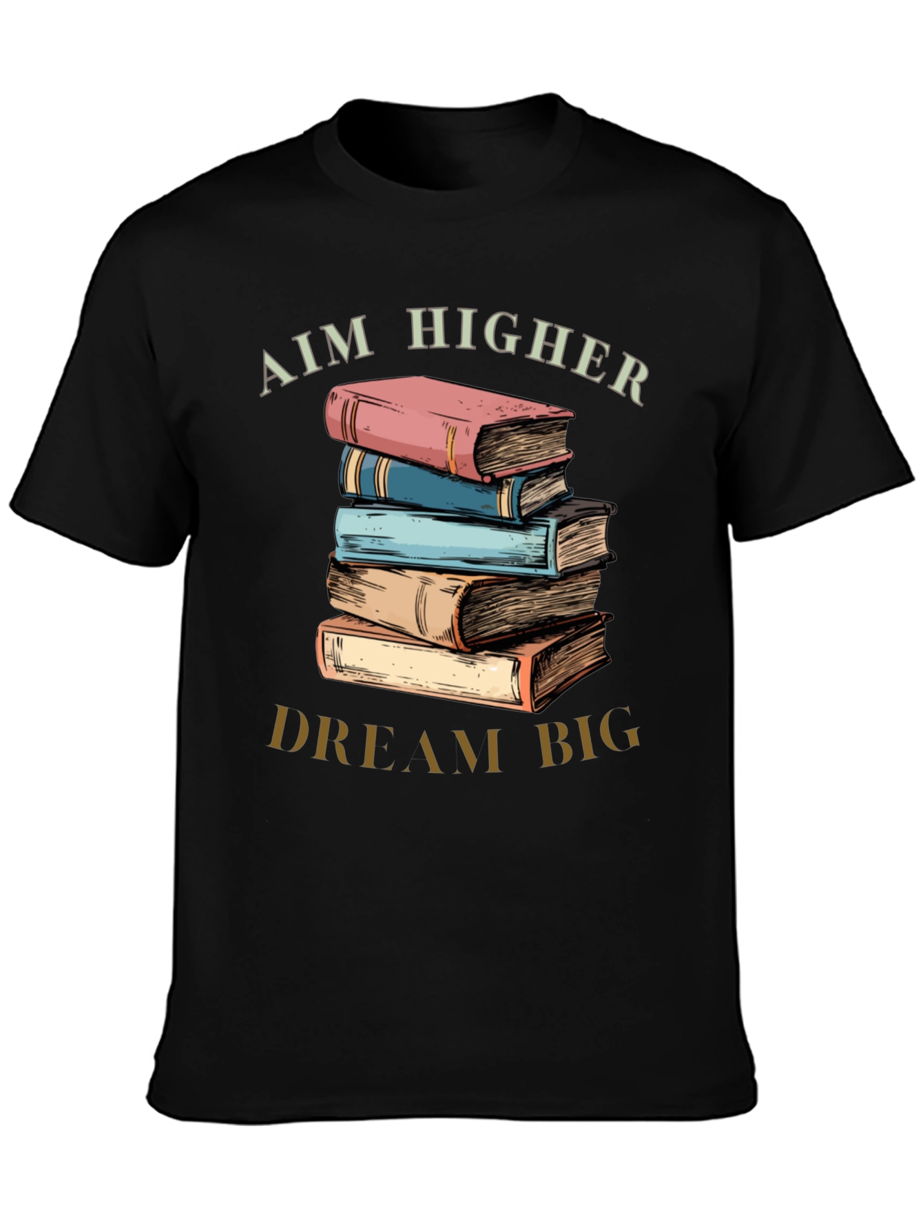 Aim Higher Dream Big Book Lover T-Shirt