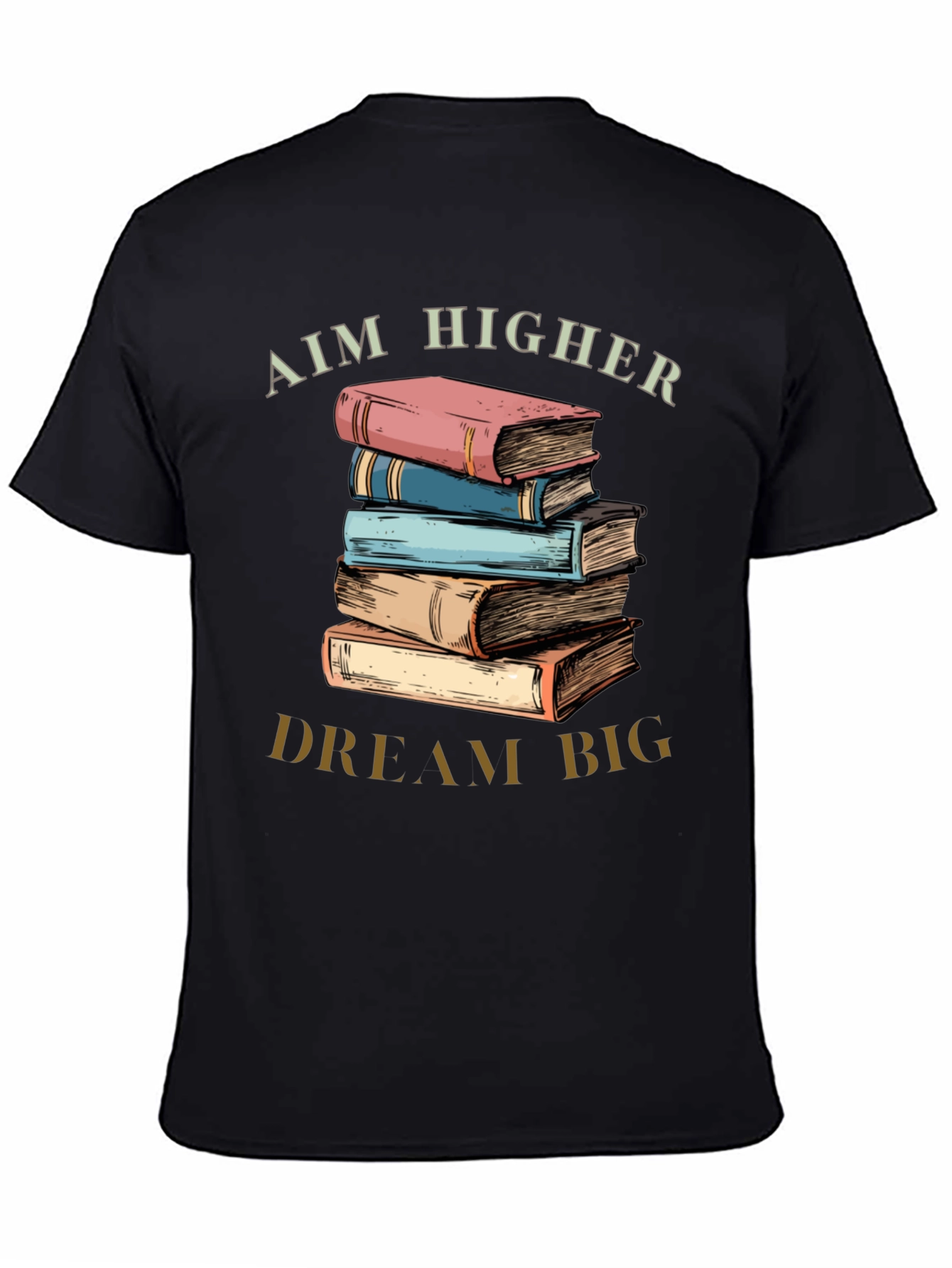 Aim Higher Dream Big Book Lover T-Shirt