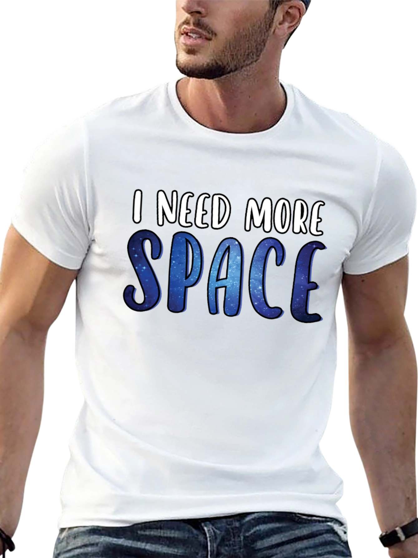 I Need More Space T-Shirt - Galaxy Design
