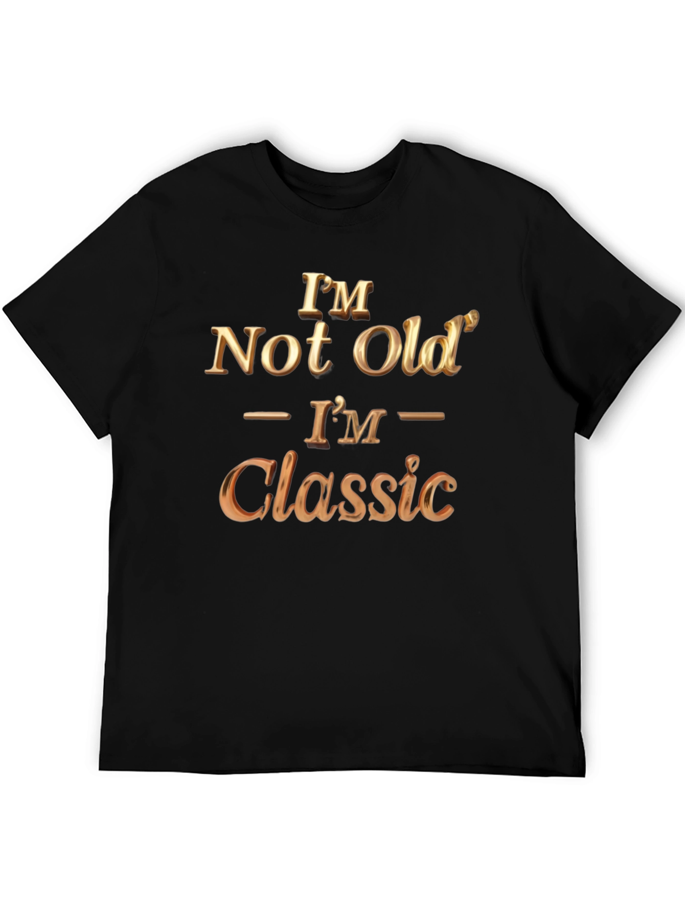 Im Not Old Im Classic Black T-Shirt