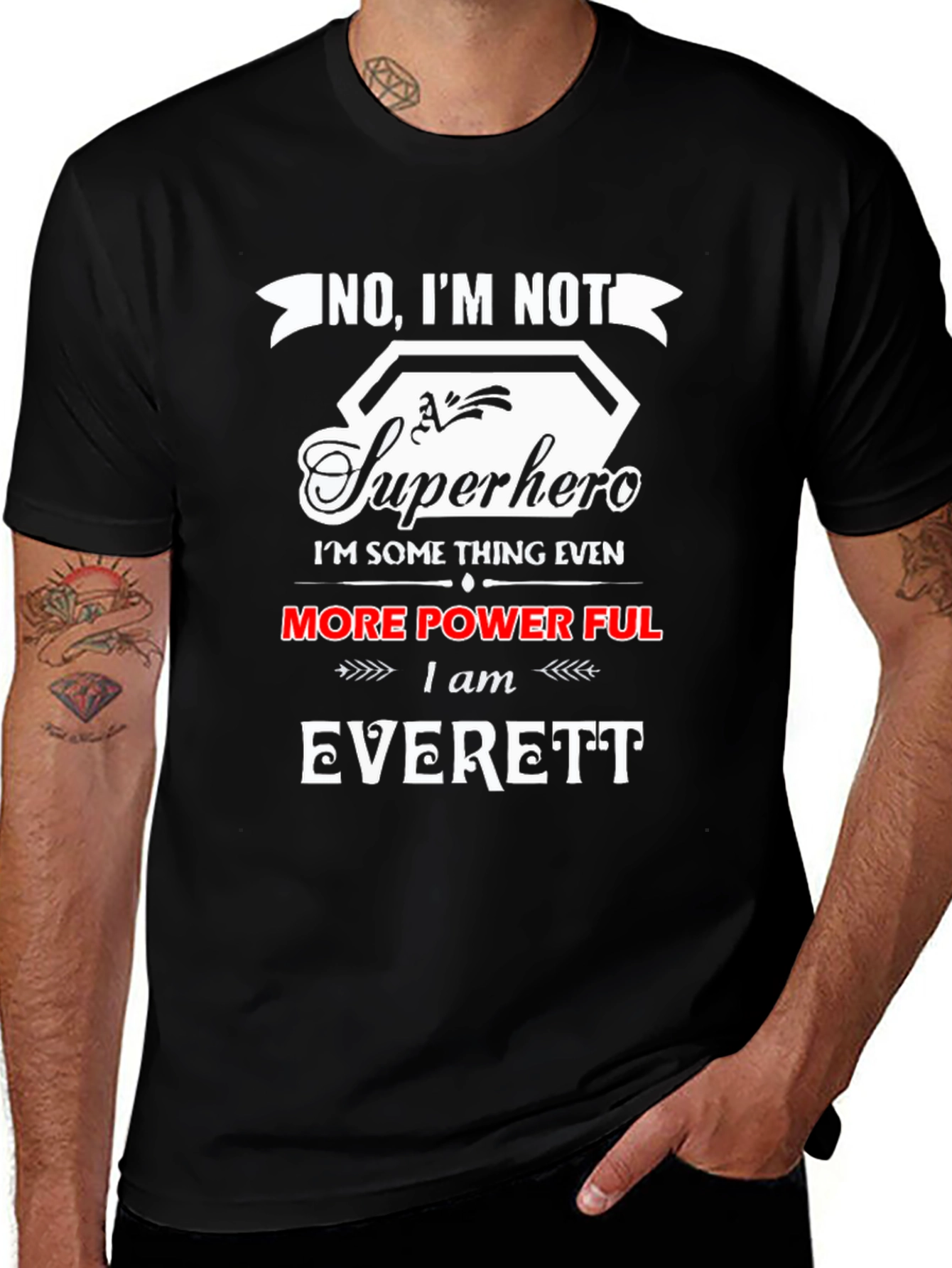 No Im Not Superhero T-Shirt - Everett Edition