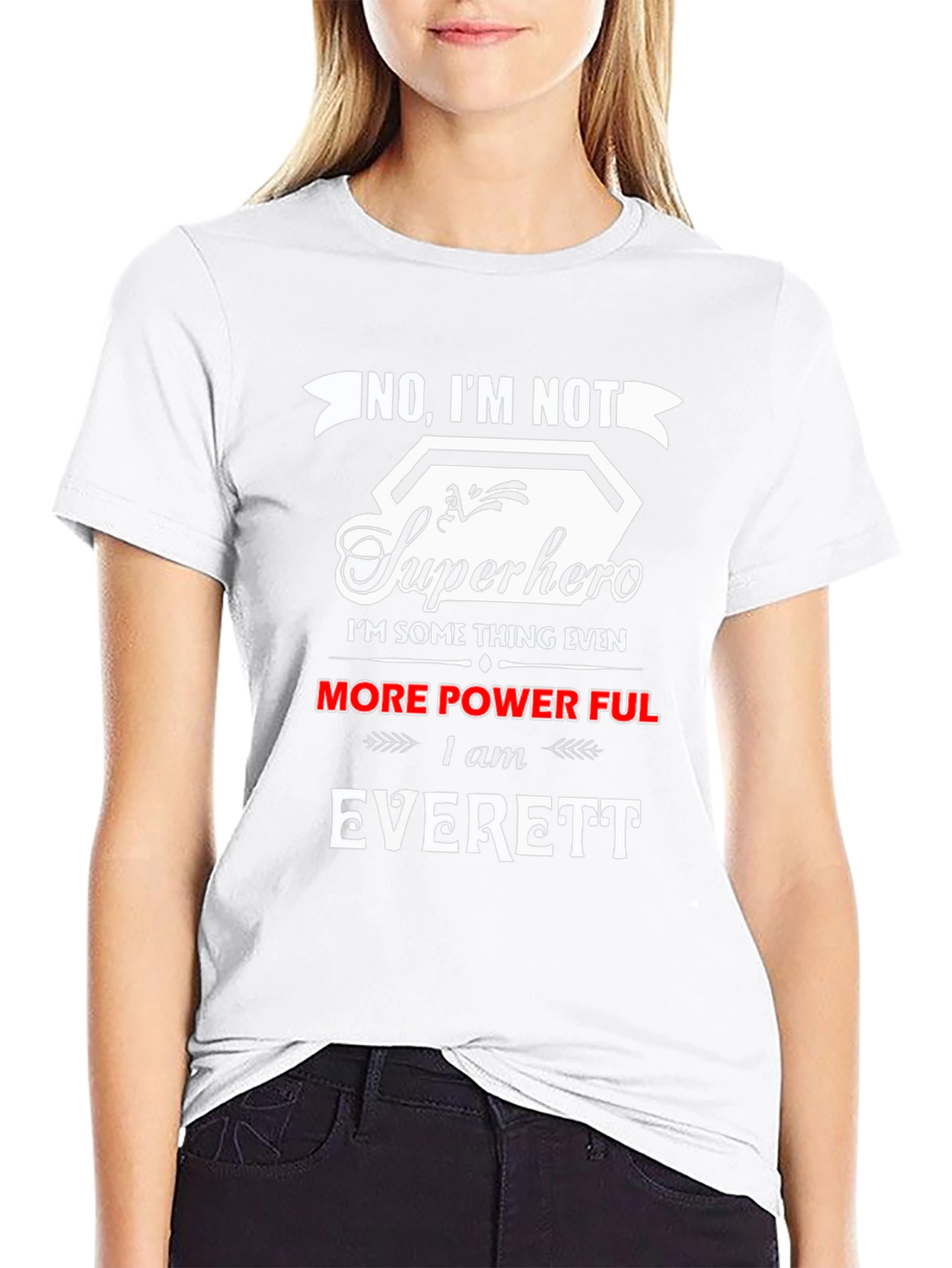 No Im Not Superhero T-Shirt - Everett Edition
