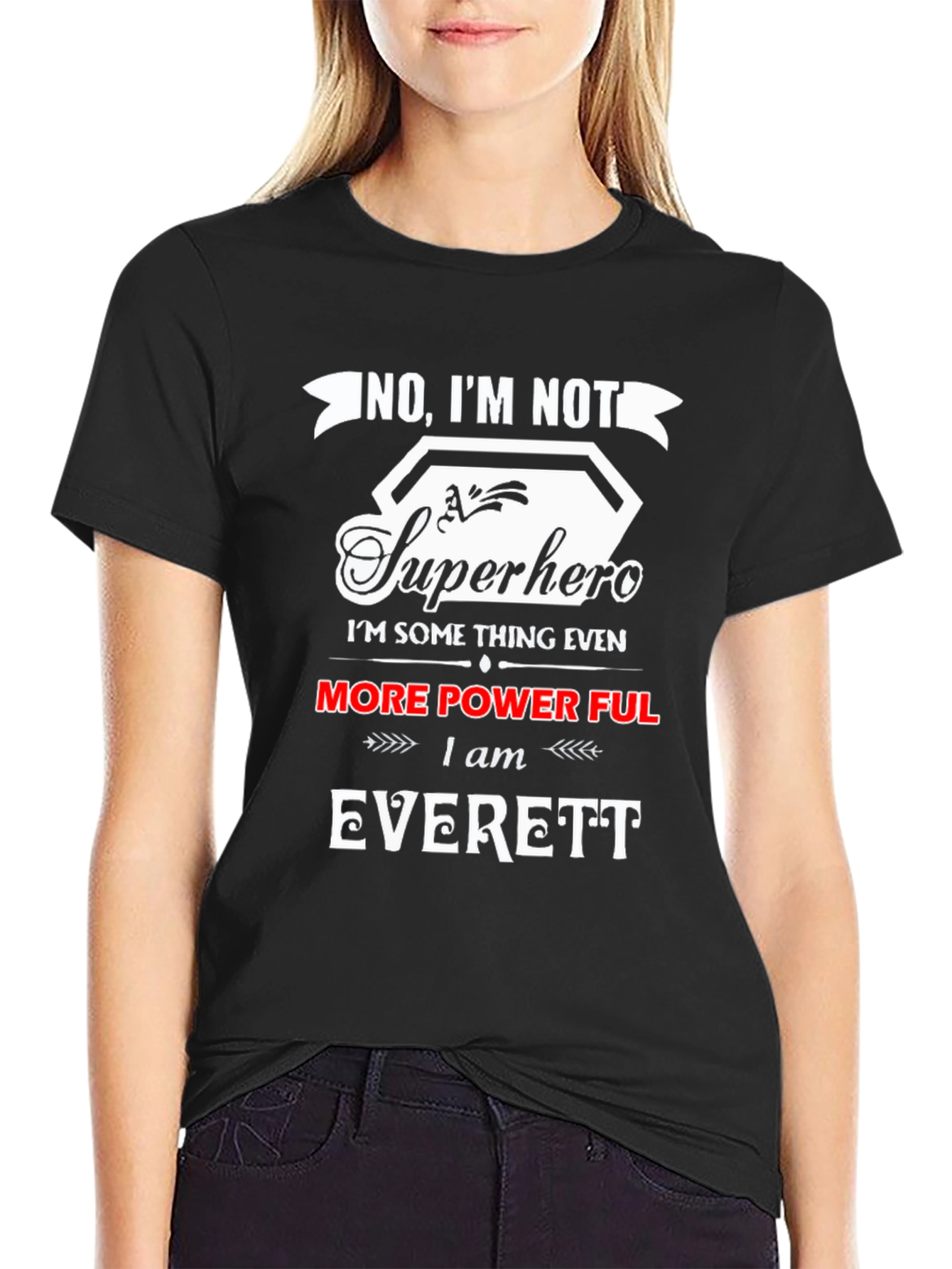 No Im Not Superhero T-Shirt - Everett Edition