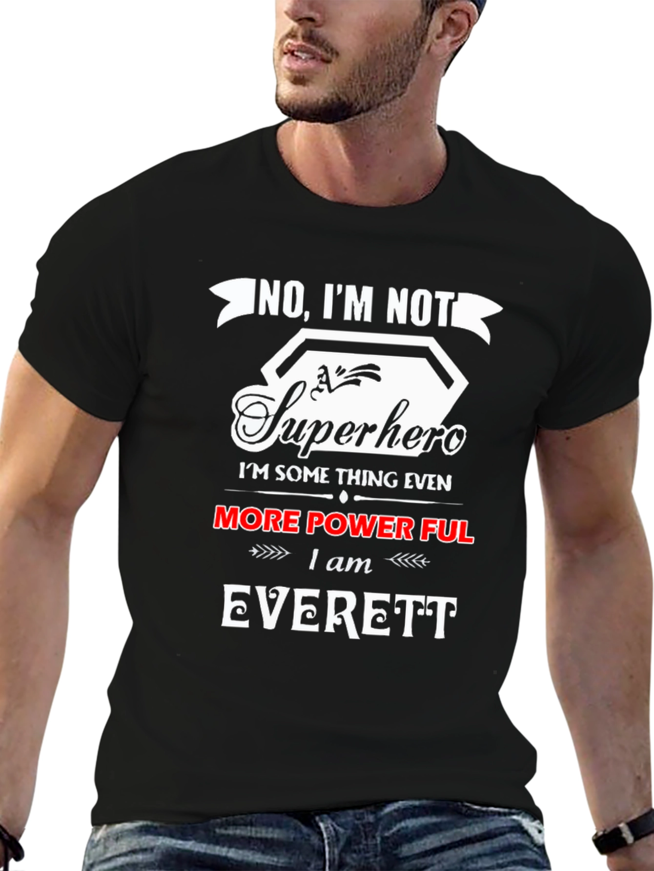 No Im Not Superhero T-Shirt - Everett Edition