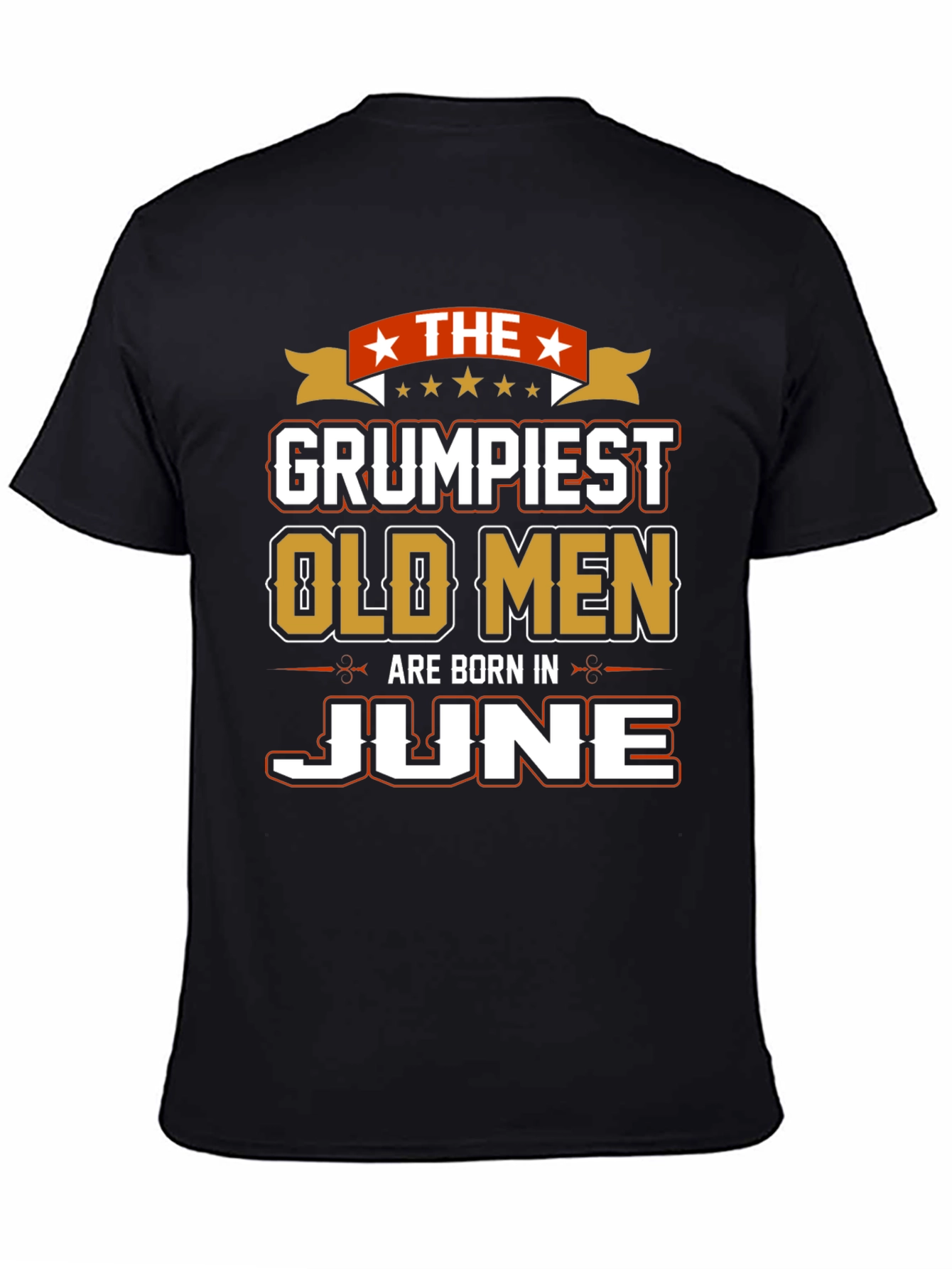 Grumpiest Old Men Born in June T-Shirt