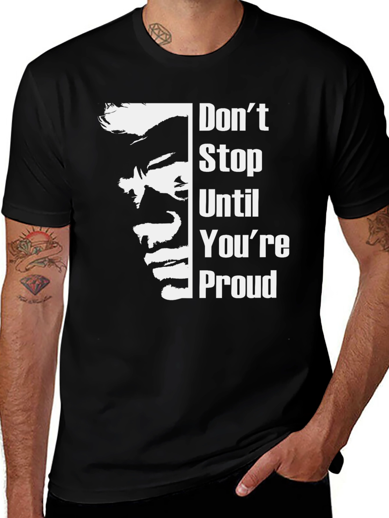 Inspirational Graphic Tee: Dont Stop Until Youre Proud