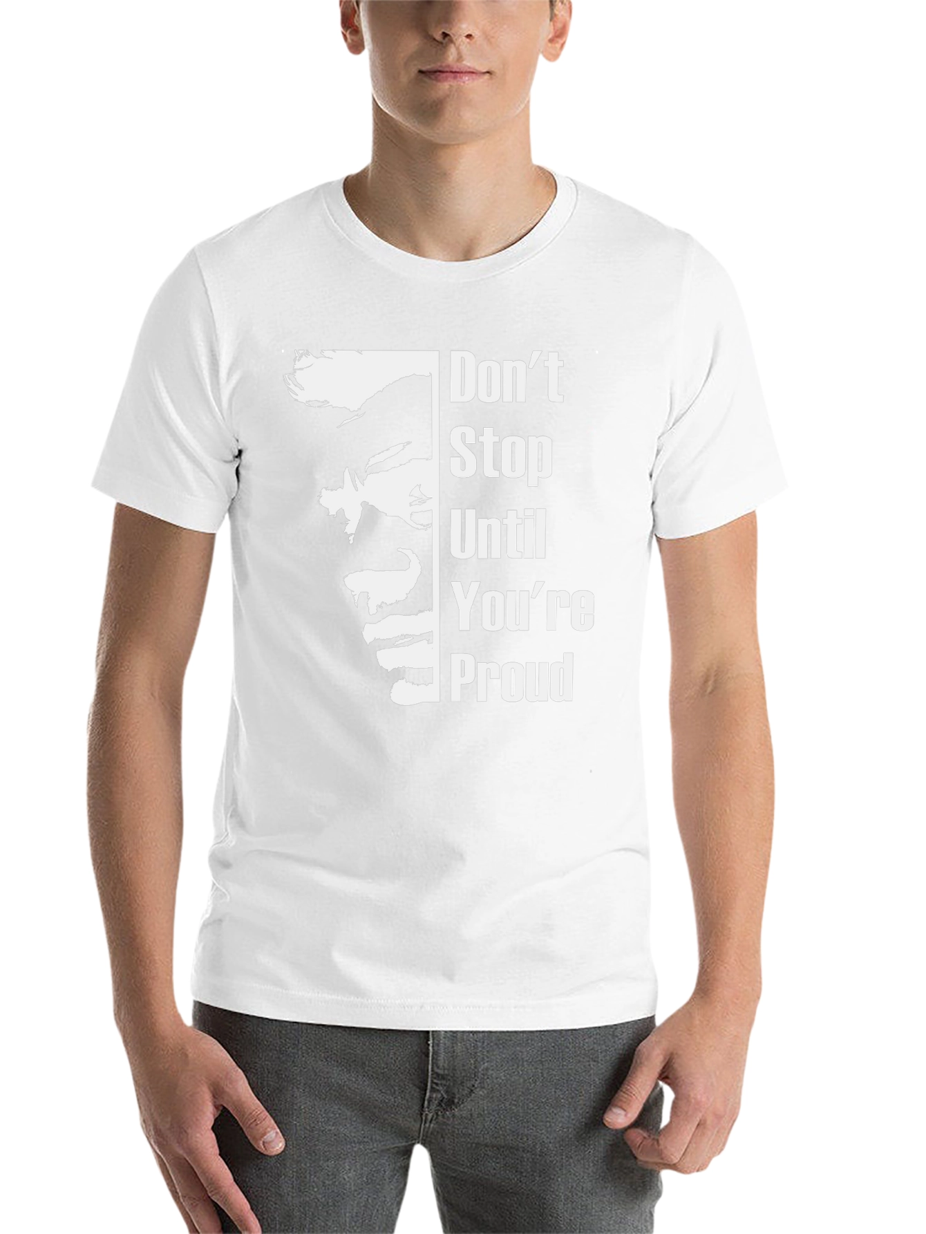 Inspirational Graphic Tee: Dont Stop Until Youre Proud