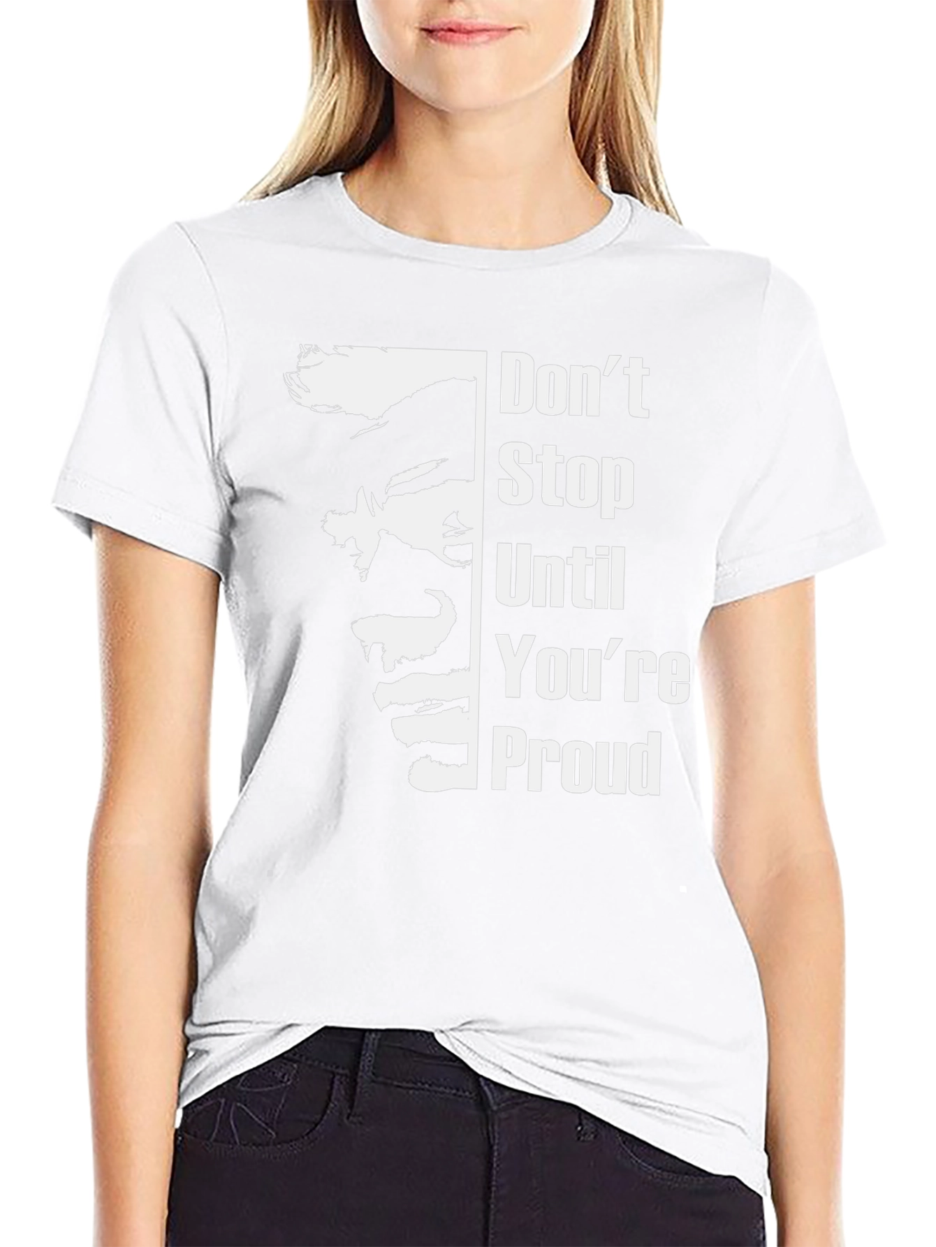 Inspirational Graphic Tee: Dont Stop Until Youre Proud