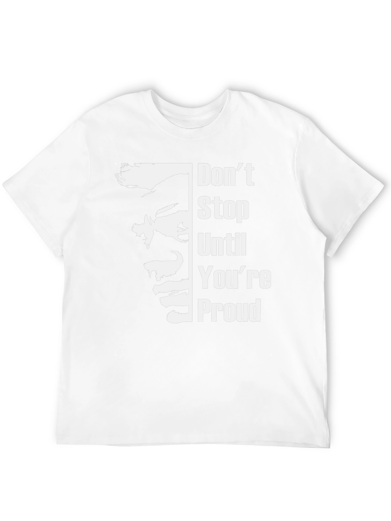 Inspirational Graphic Tee: Dont Stop Until Youre Proud