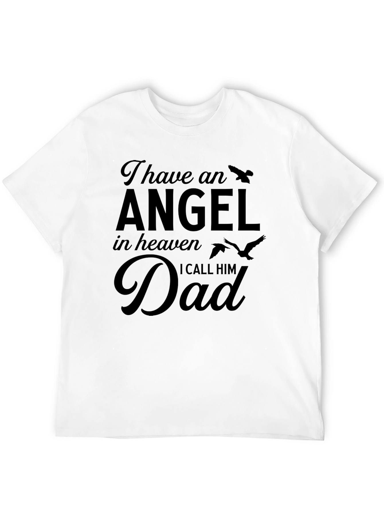 Angel in Heaven Dad Memorial T-Shirt