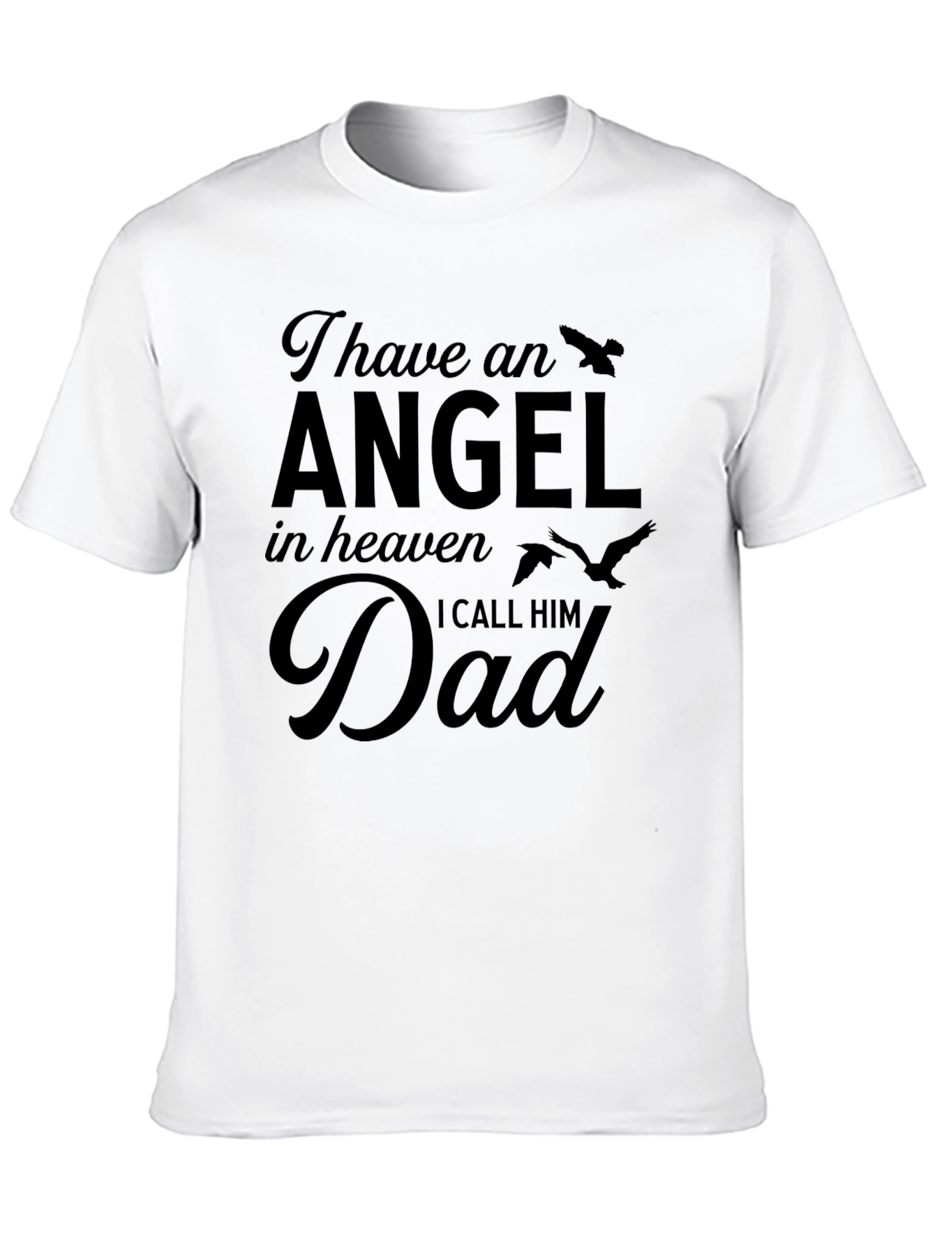 Angel in Heaven Dad Memorial T-Shirt