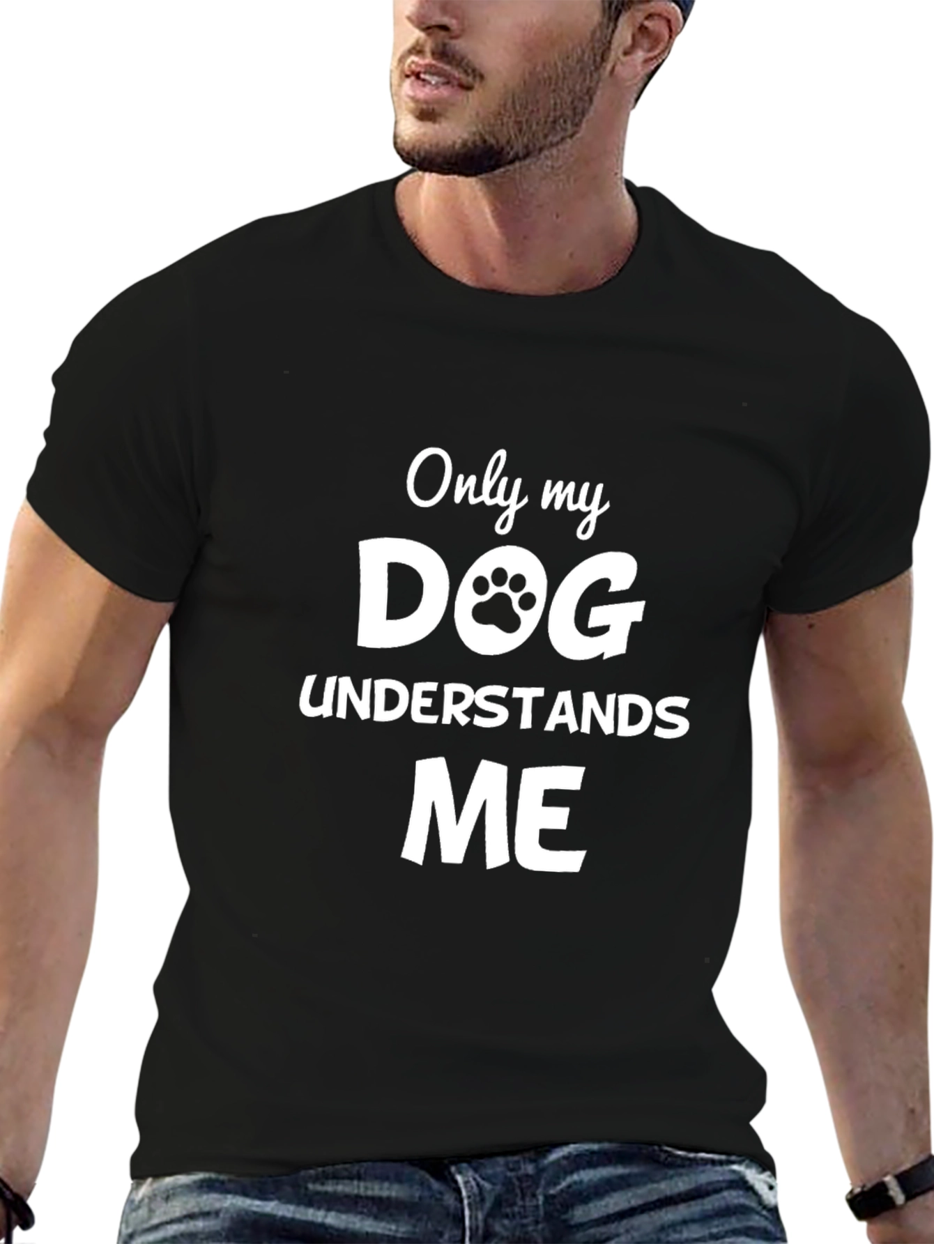 Only My Dog Understands Me - Funny T-Shirt