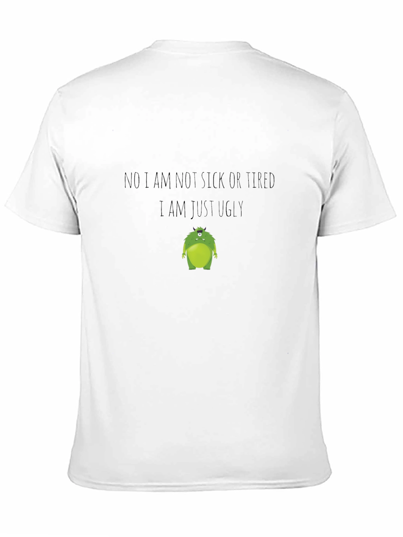 Funny Graphic T-Shirt: Ugly Monster