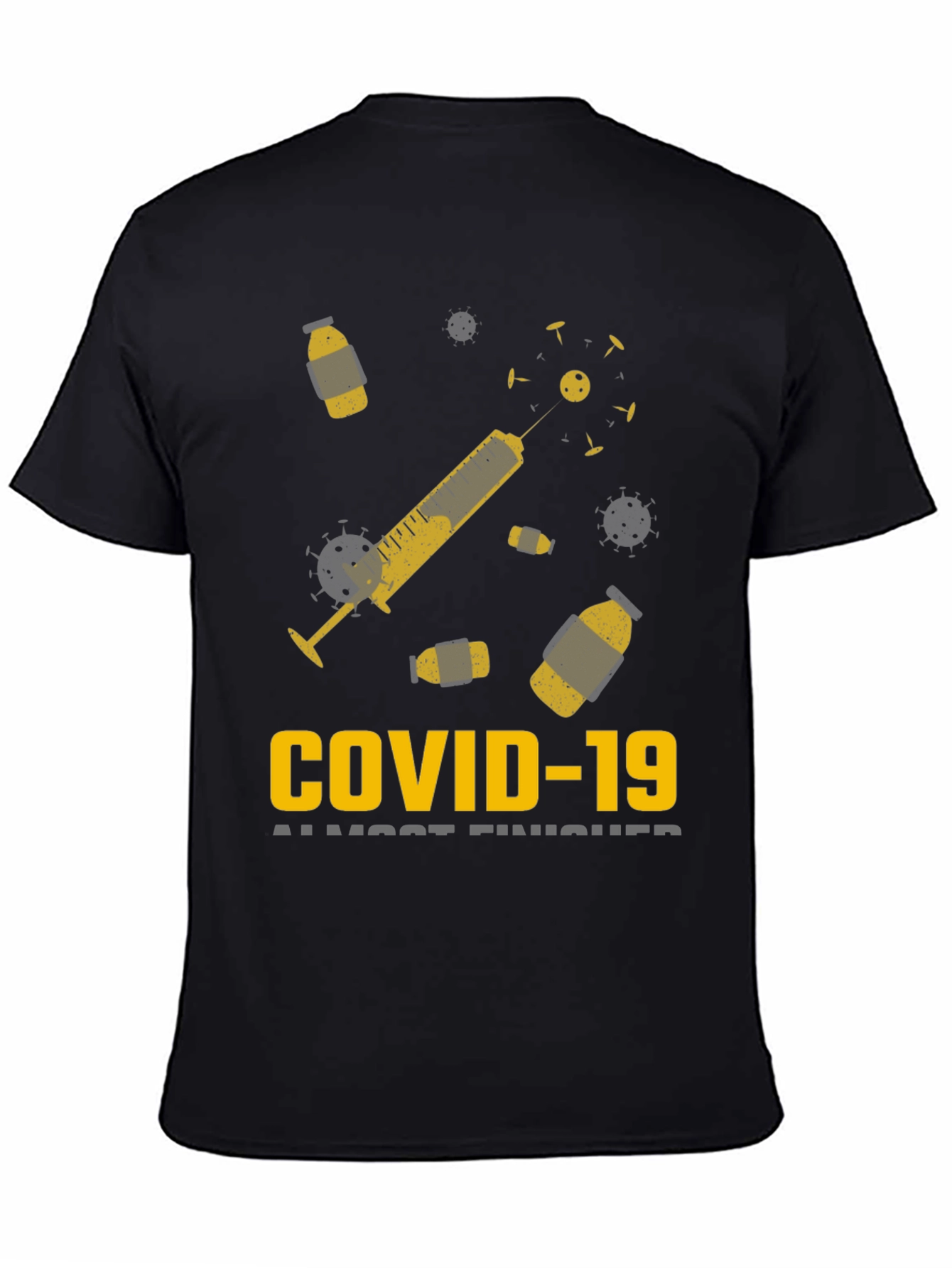 COVID-19 Almost Finished T-Shirt