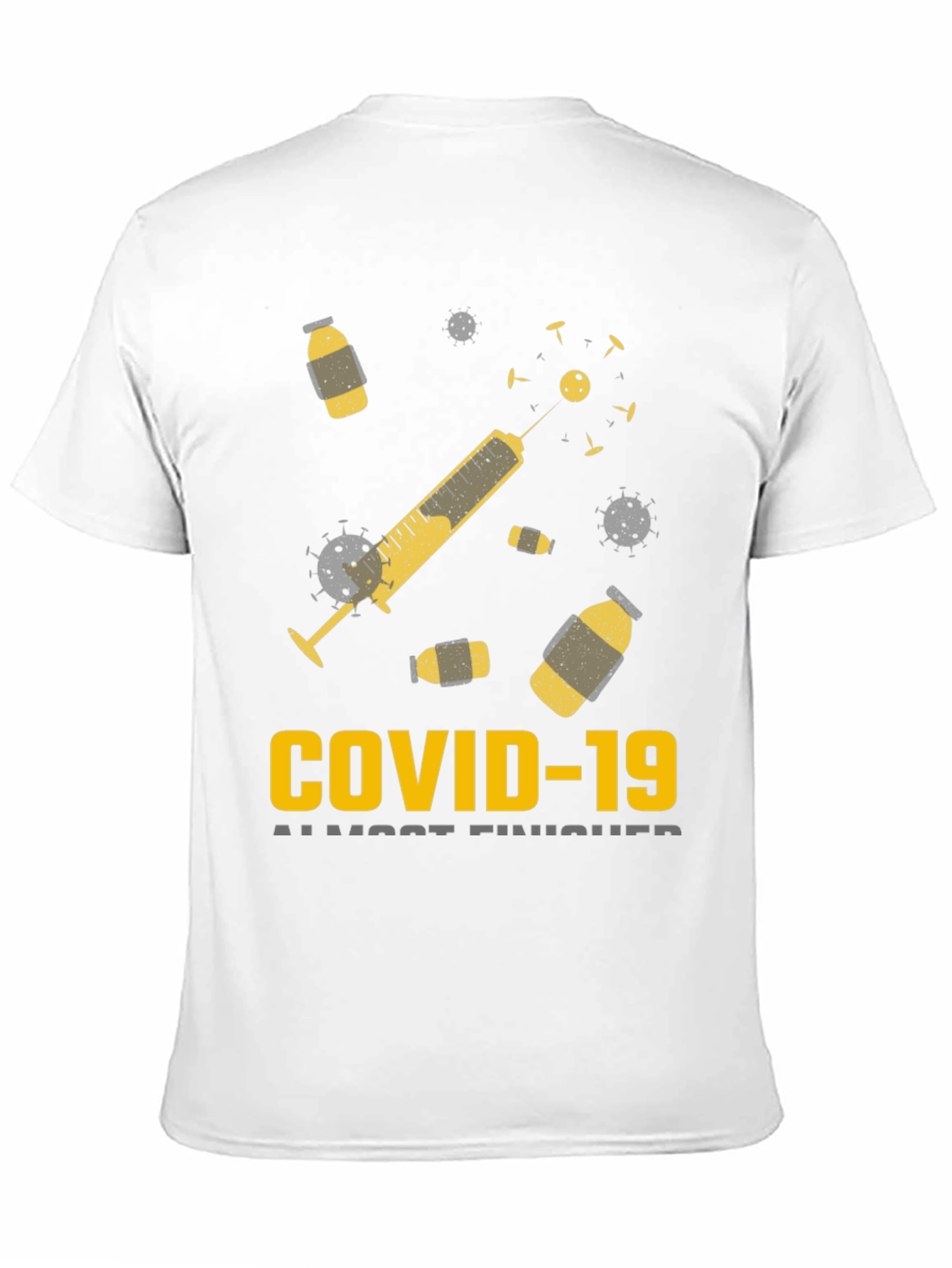 COVID-19 Almost Finished T-Shirt