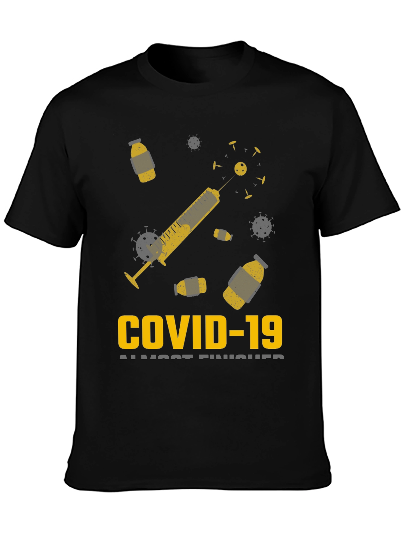 COVID-19 Almost Finished T-Shirt