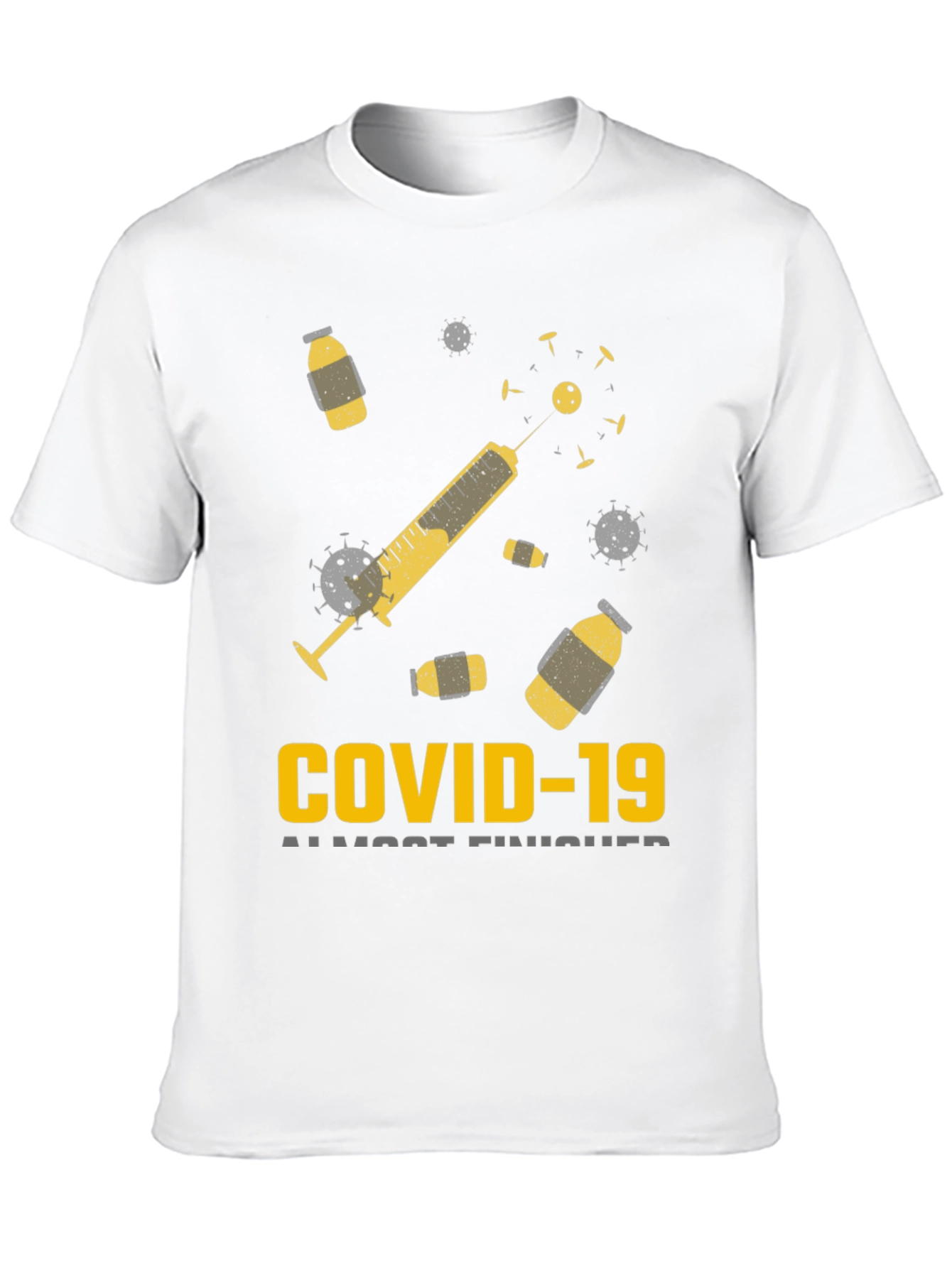 COVID-19 Almost Finished T-Shirt