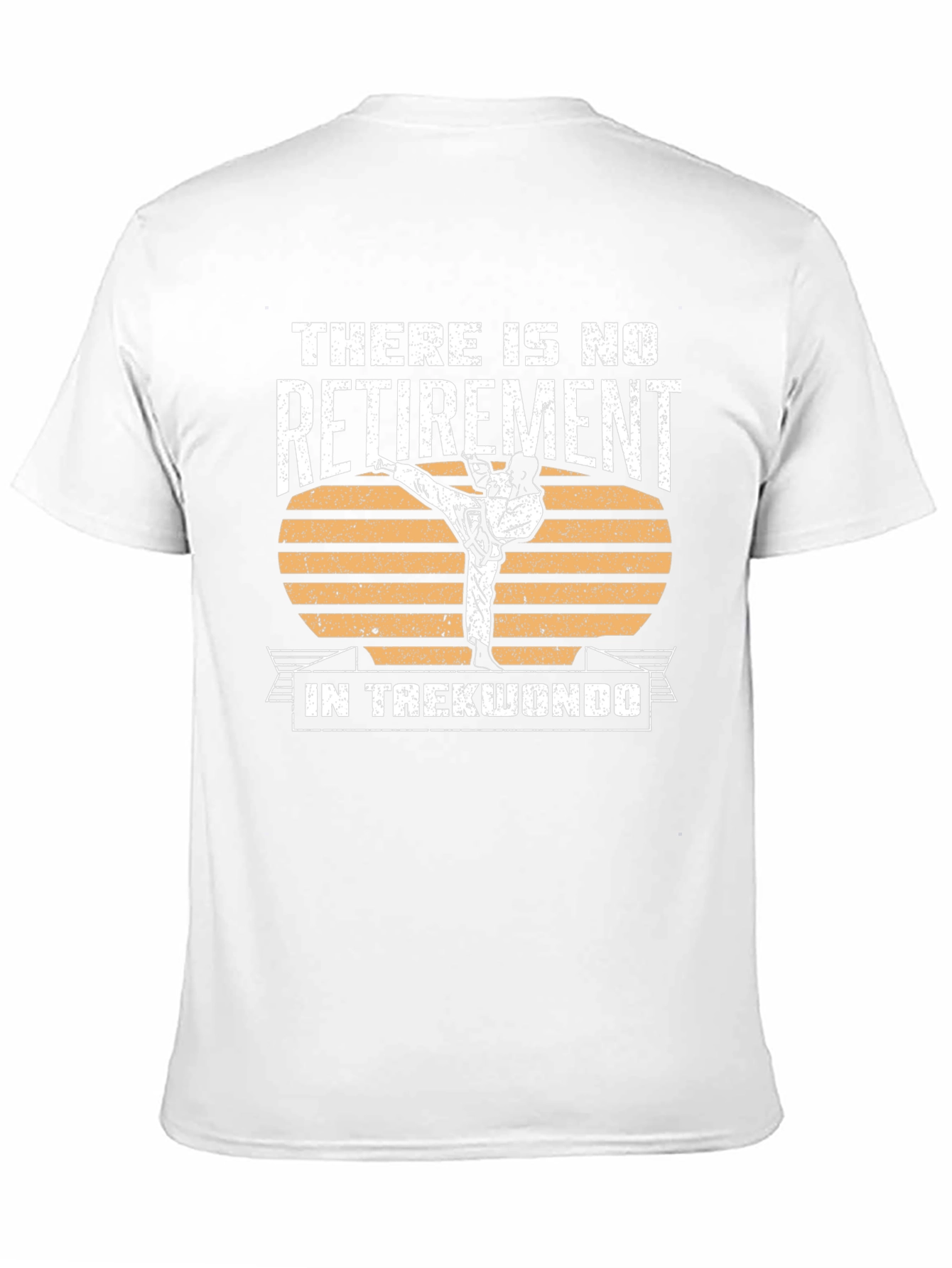 There Is No Retirement In Taekwondo T-Shirt