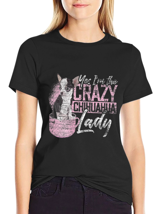Crazy Chihuahua Lady Graphic Tee