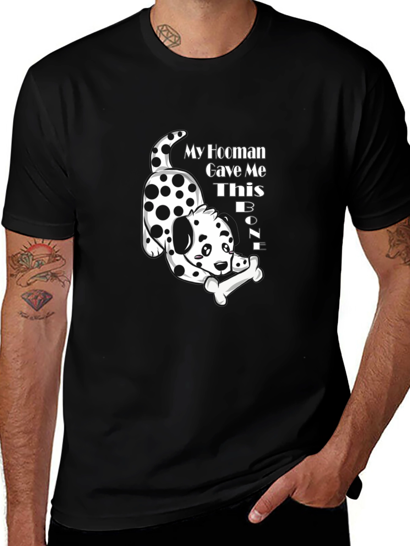 My Hooman Gave Me This Bone T-Shirt