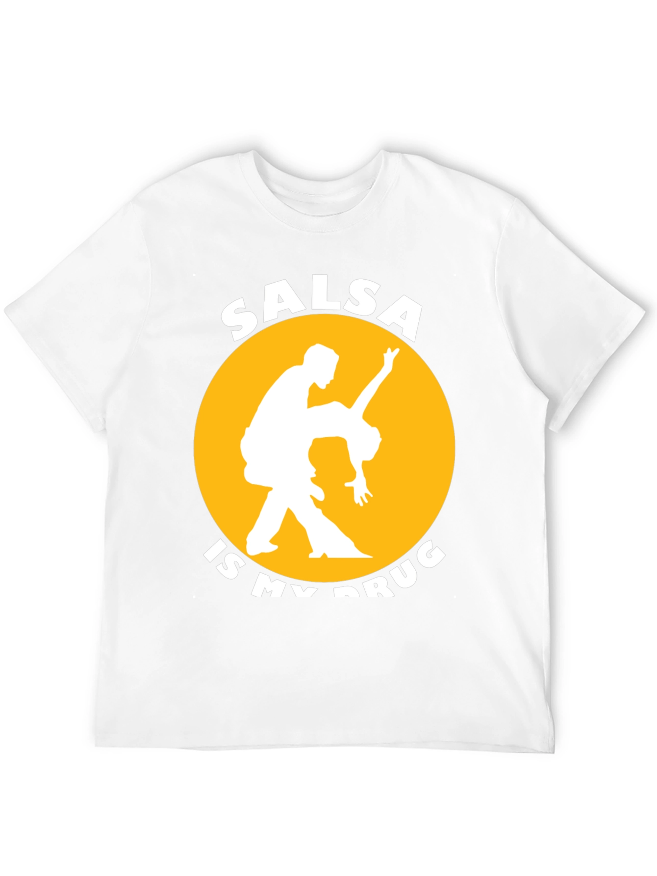 Salsa is My Drug T-Shirt