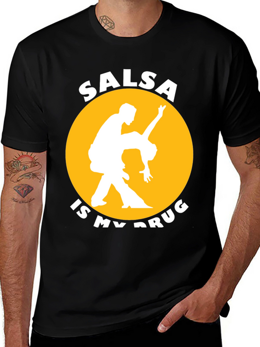 Salsa is My Drug T-Shirt