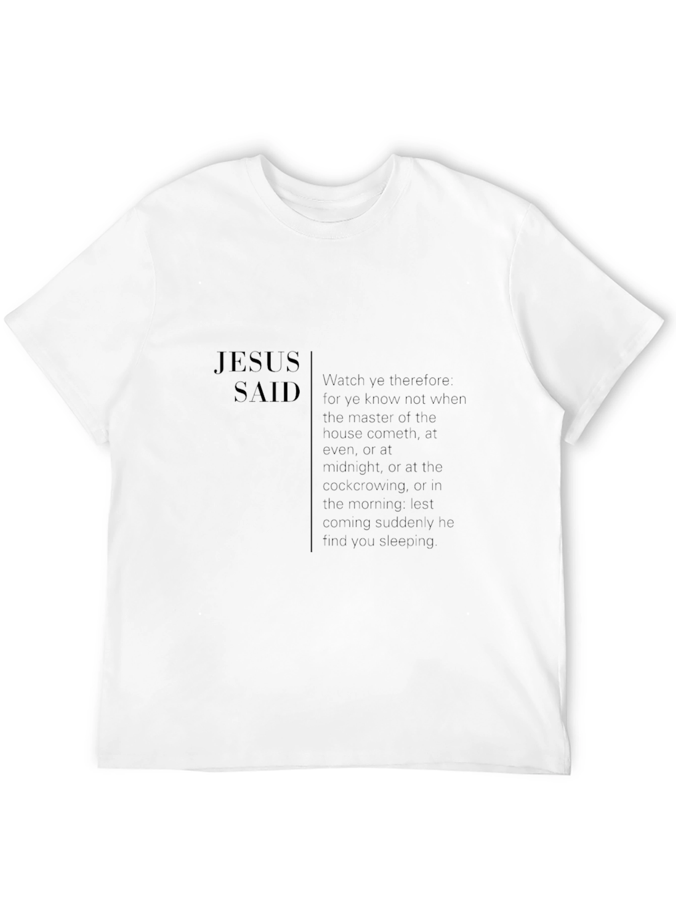 Jesus Said Graphic Tee - Watch and Pray