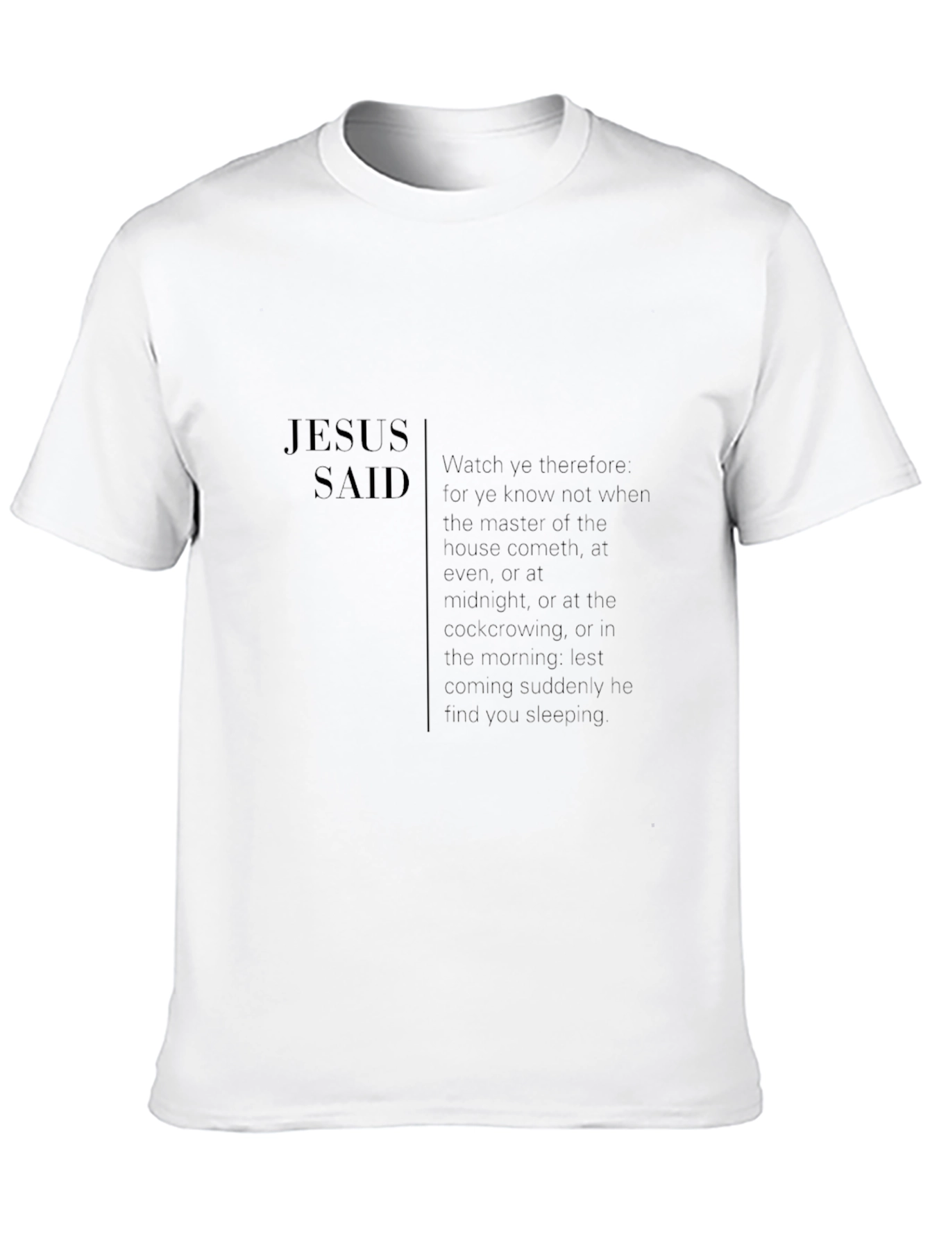 Jesus Said Graphic Tee - Watch and Pray