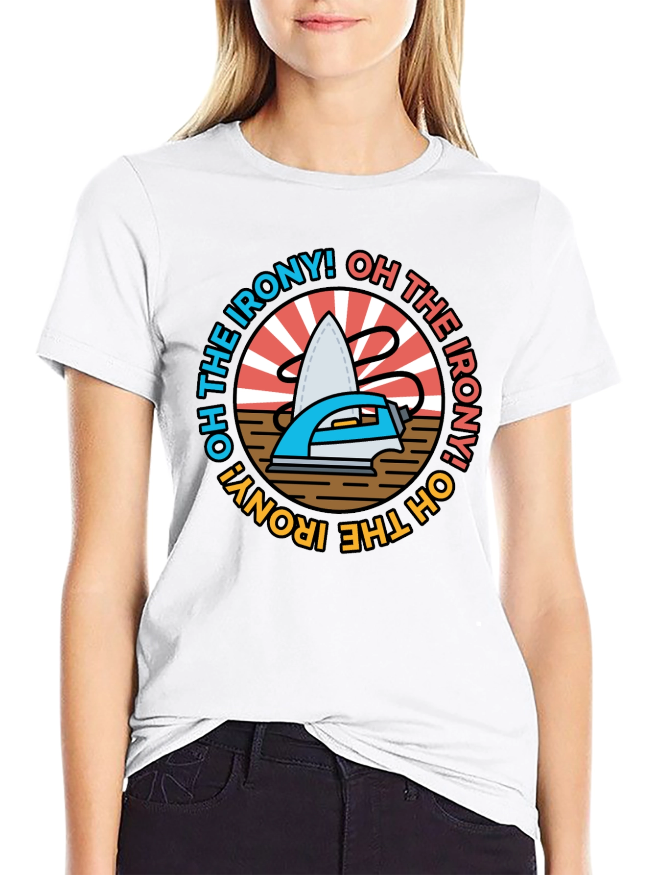 Oh The Irony! Graphic T-Shirt