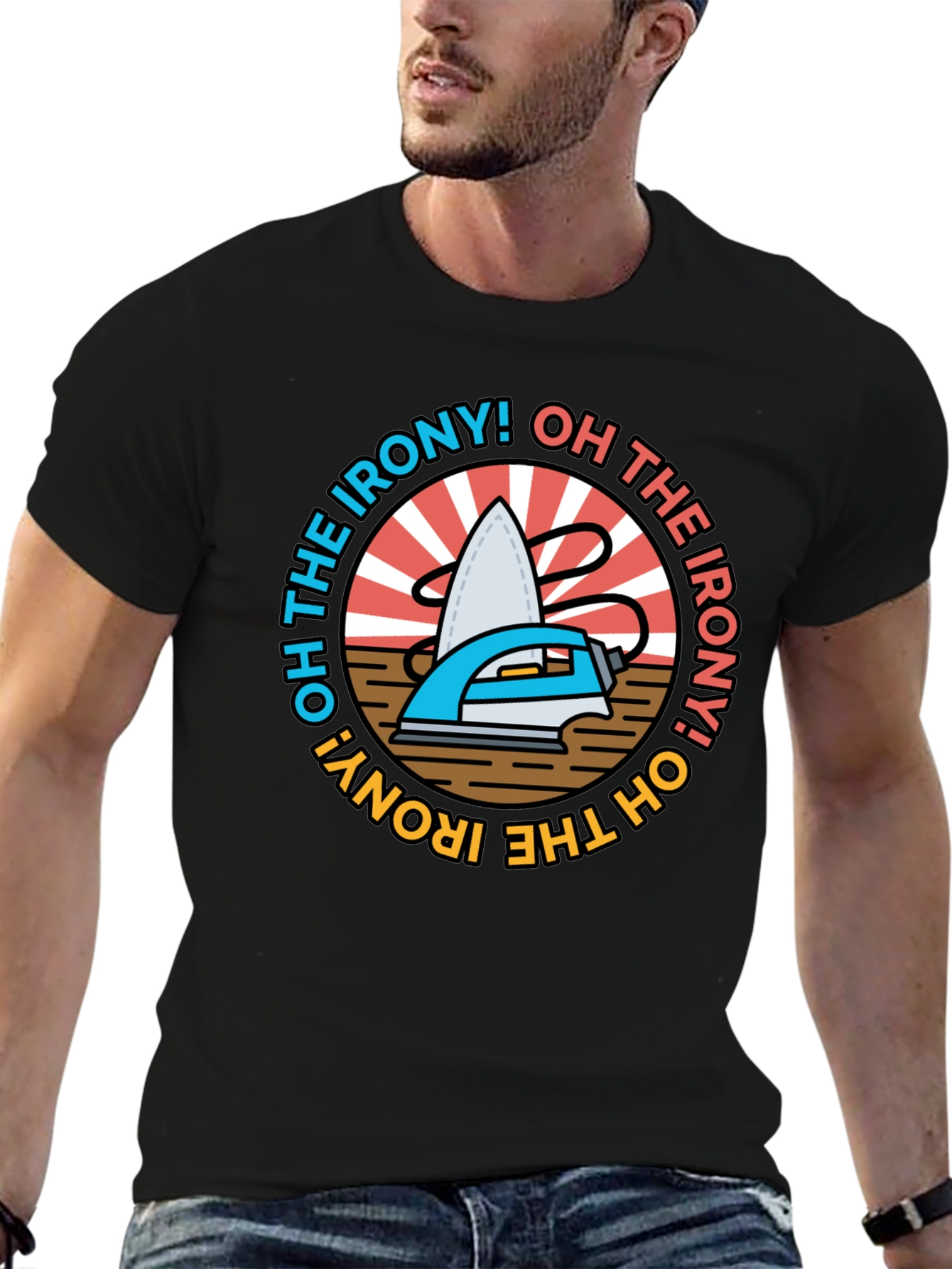 Oh The Irony! Graphic T-Shirt