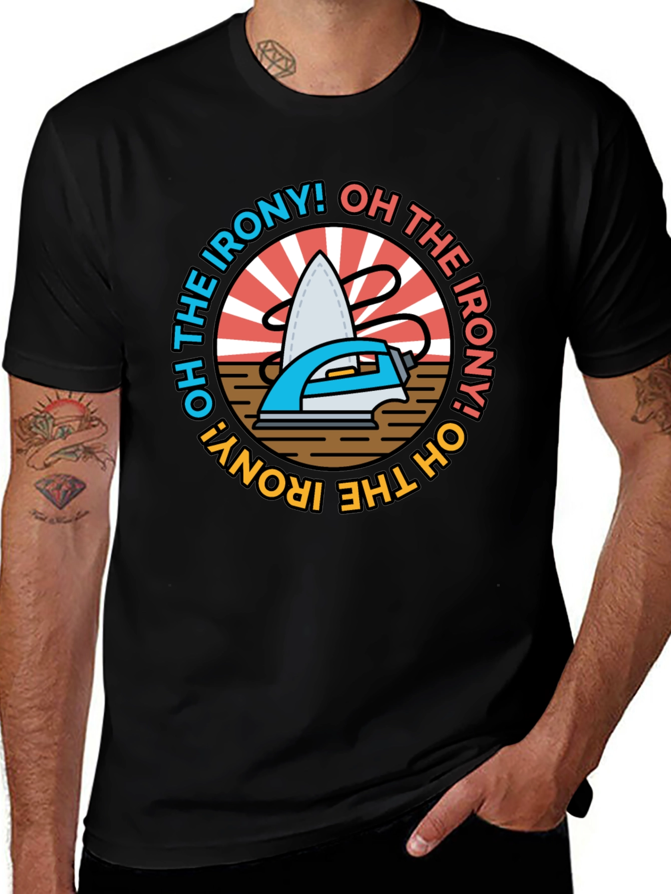 Oh The Irony! Graphic T-Shirt