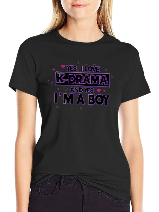 K-Drama Lover T-Shirt - Yes Im a Boy