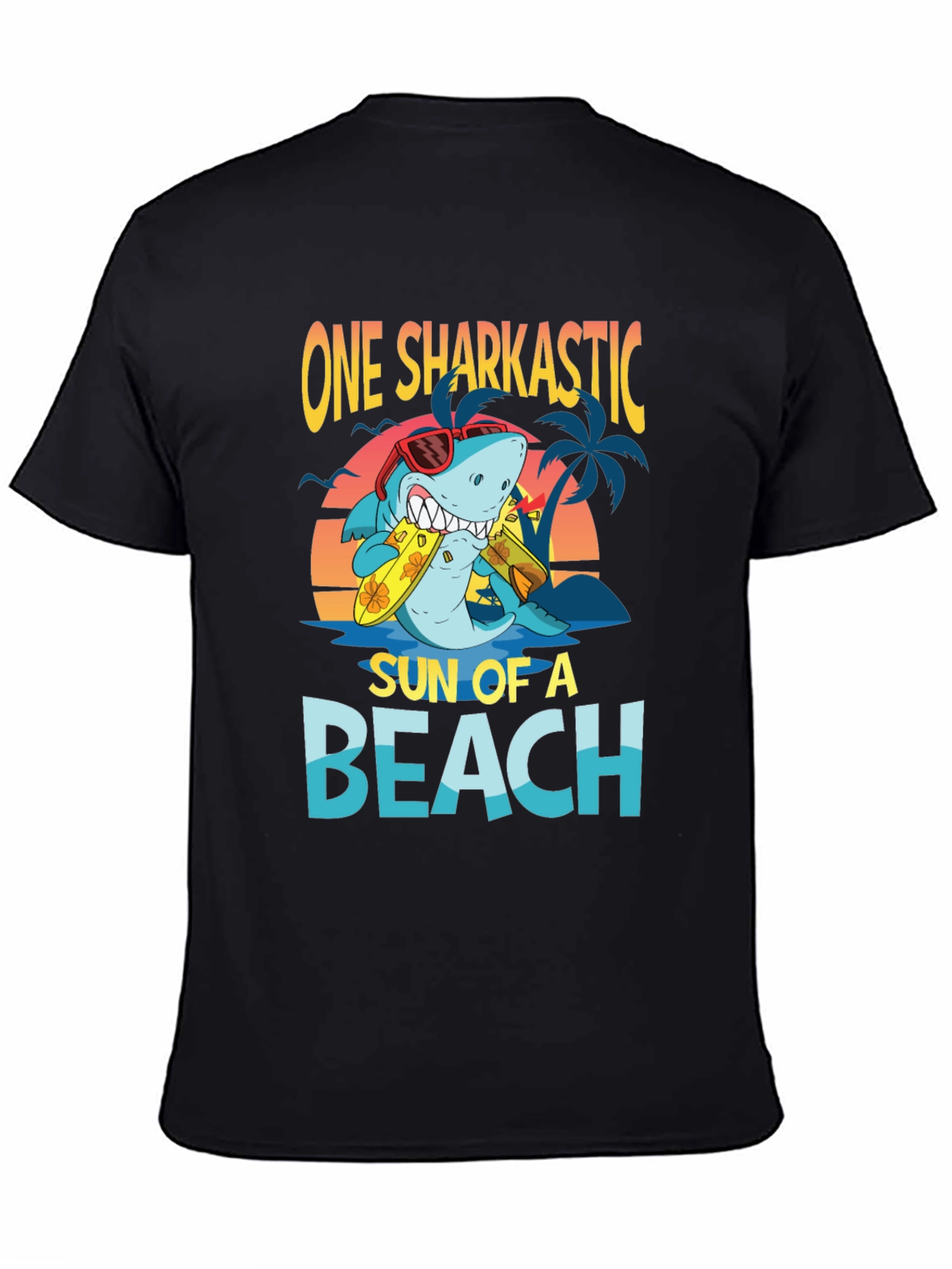 One Sharkastic Sun of a Beach T-Shirt