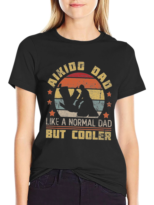 Aikido Dad T-Shirt: Cool Martial Arts Fathers Day Gift
