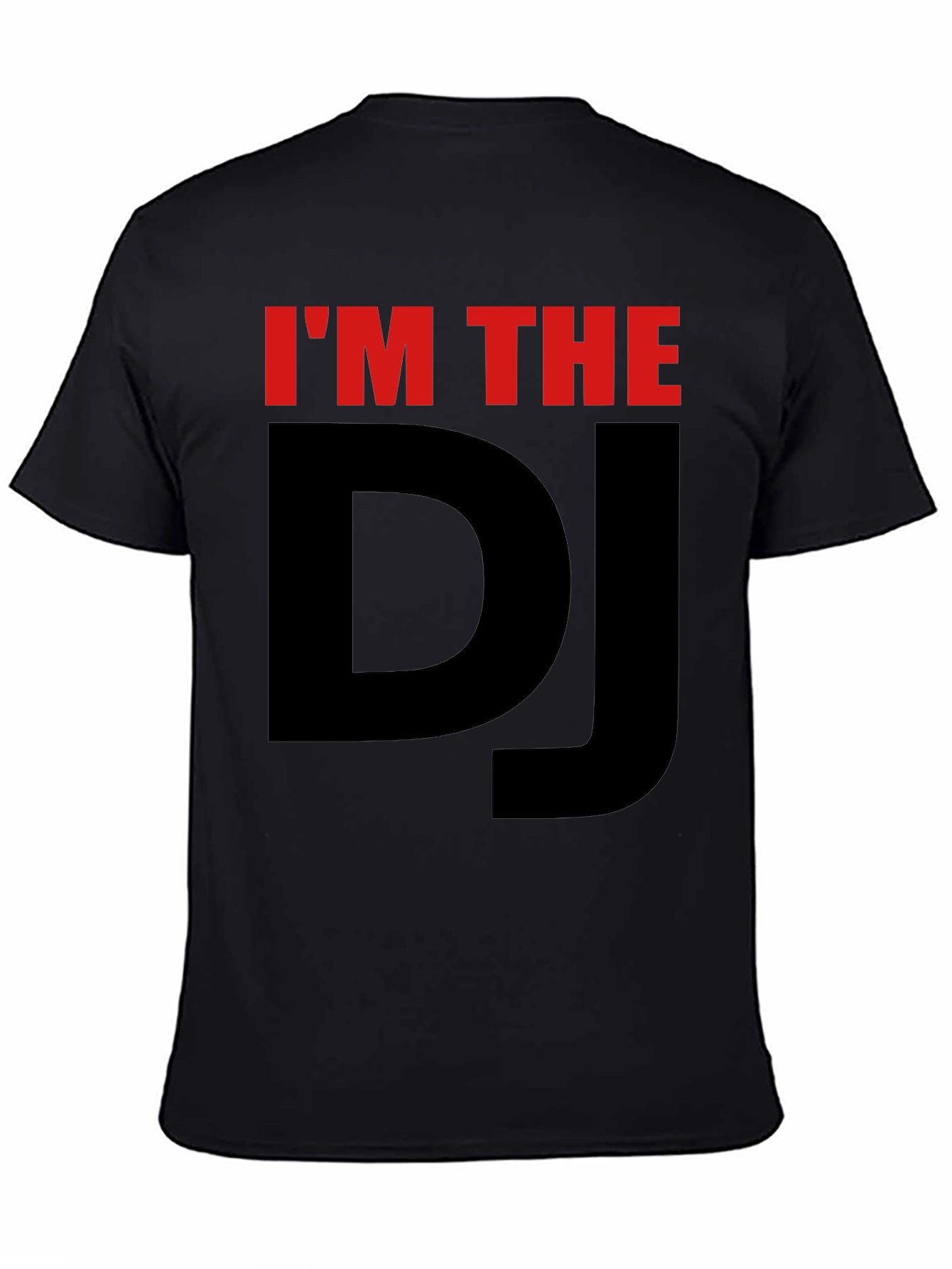 Im the DJ T-Shirt - Black Graphic Tee